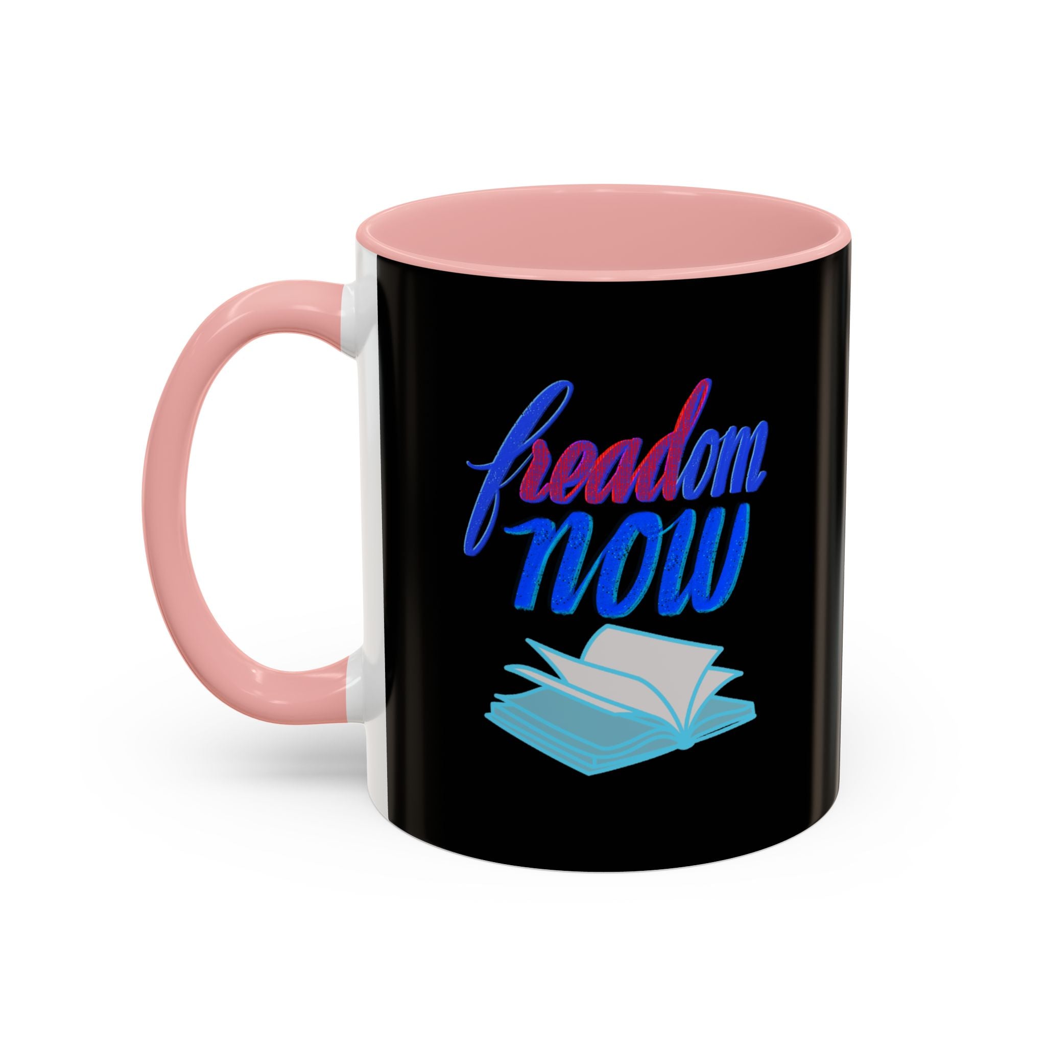 FREADOM NOW 11 oz  Coffee Mug