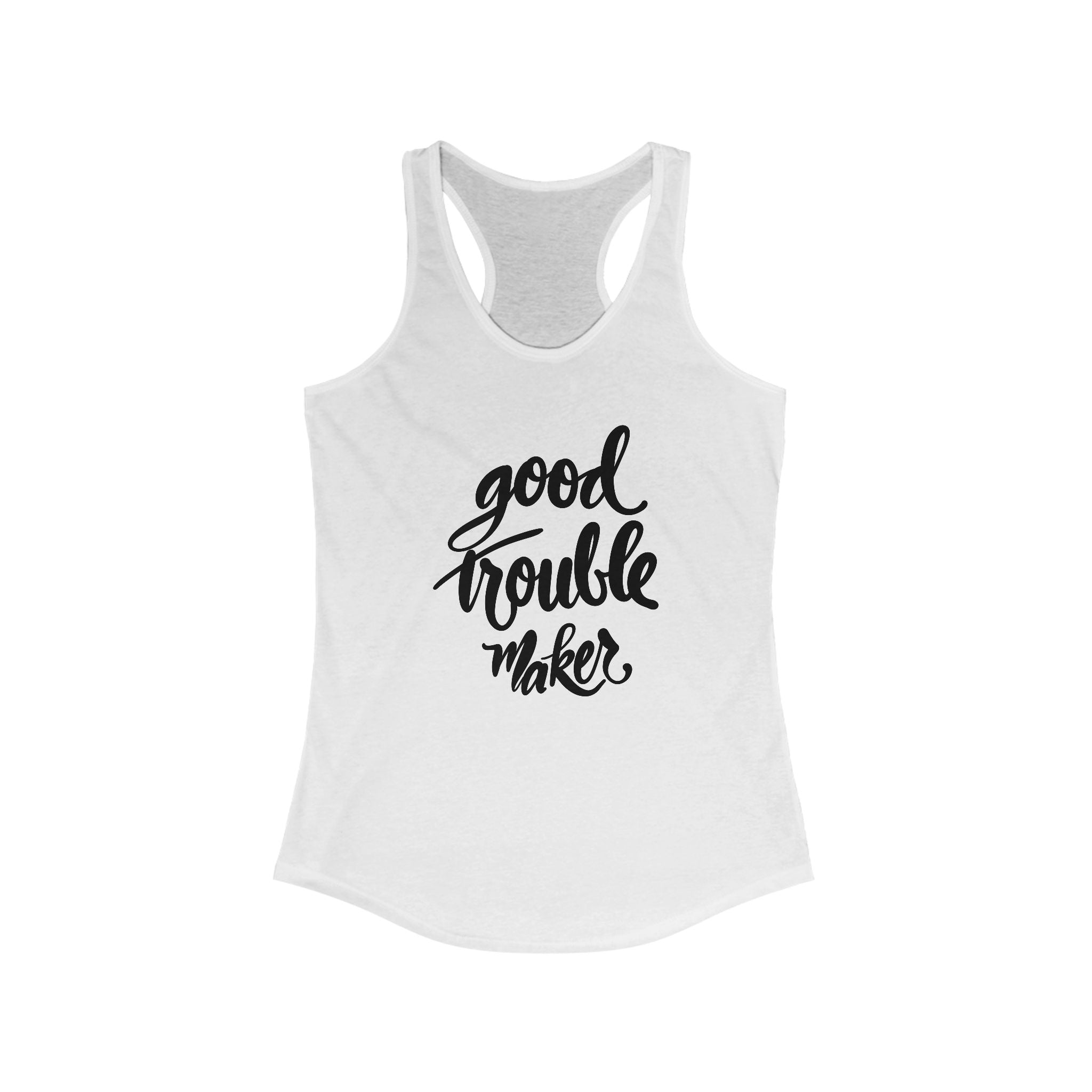 Good Trouble Maker Women's Racerback Tank Top - Perfect for Activists and Casual Wear