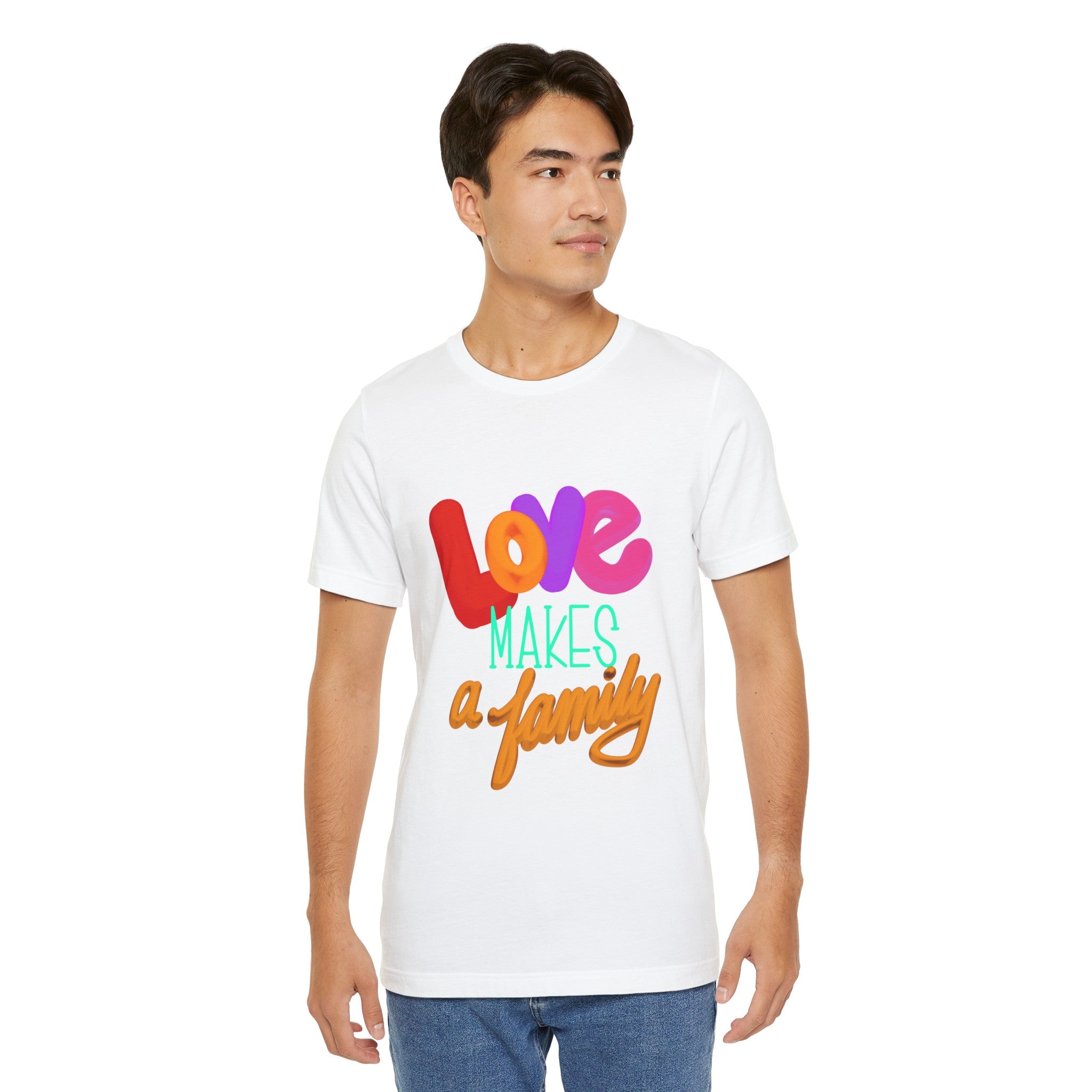 LOVE MAKES A FAMILY Unisex Jersey T-Shirt