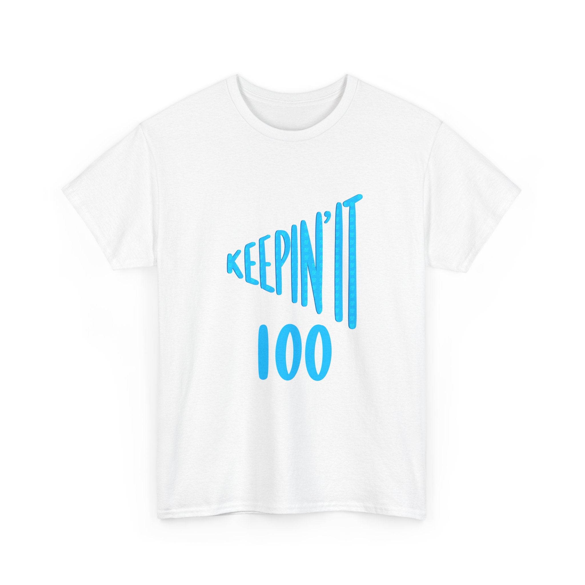 Keepin' It 100 Unisex Heavy Cotton Tee - Casual Everyday Style
