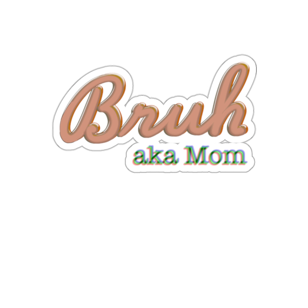 BRUH Kiss-Cut Stickers