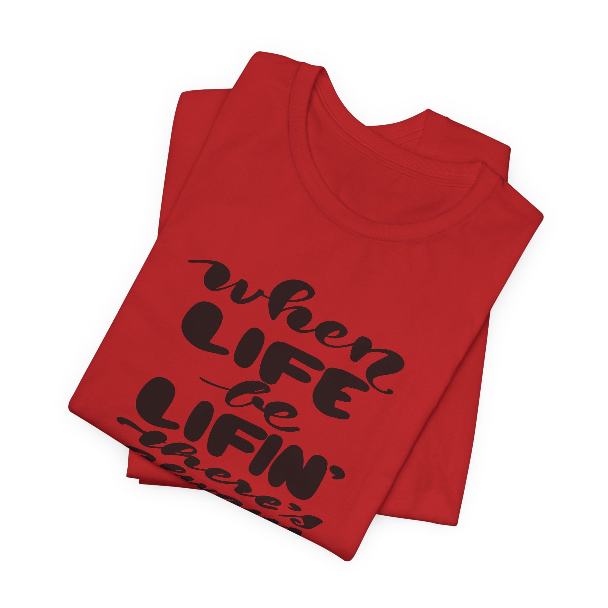 Yoga T-Shirt — “When Life Be Lifin' ' ’There’s Always Yoga” Relaxed Fit Tee