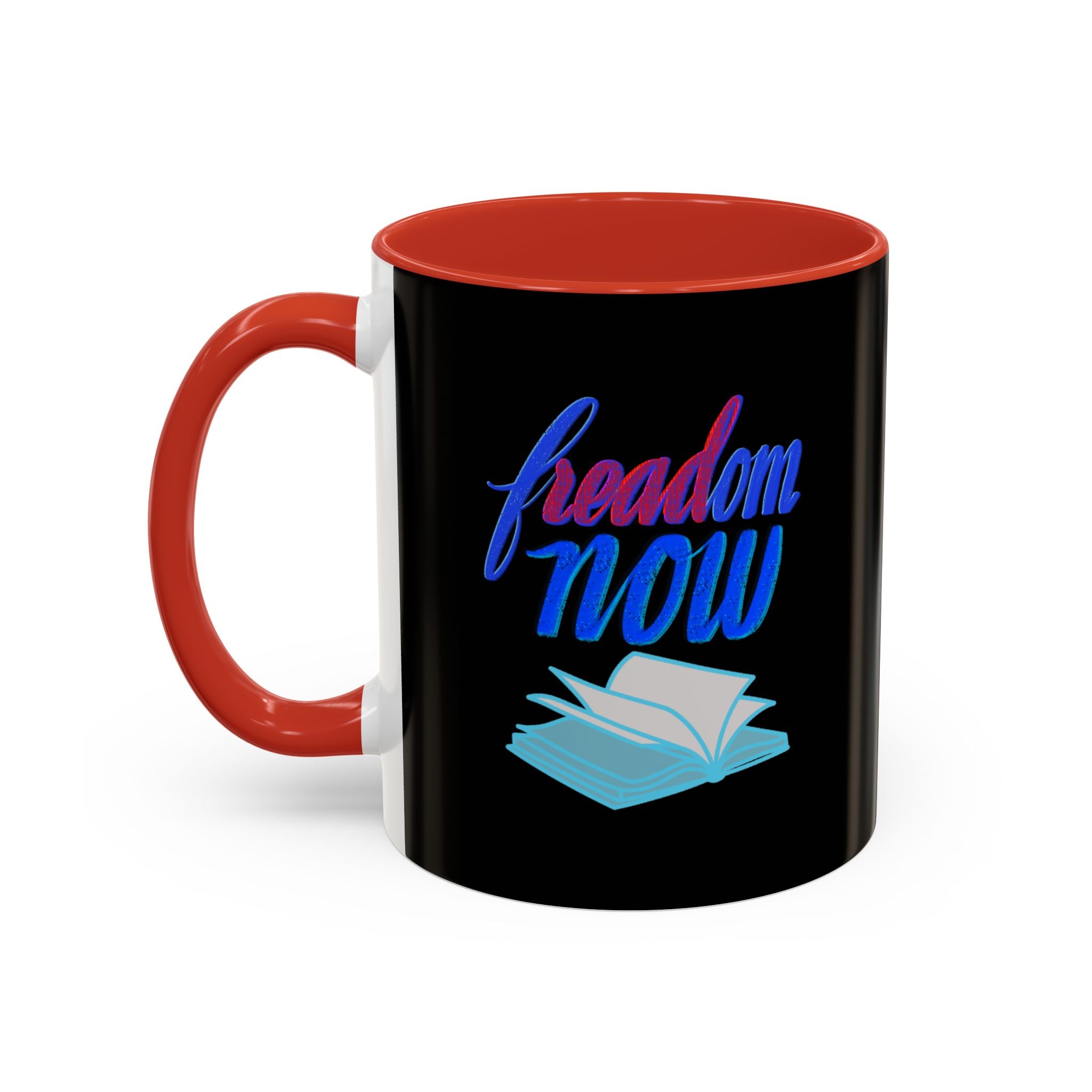 FREADOM NOW 11 oz  Coffee Mug