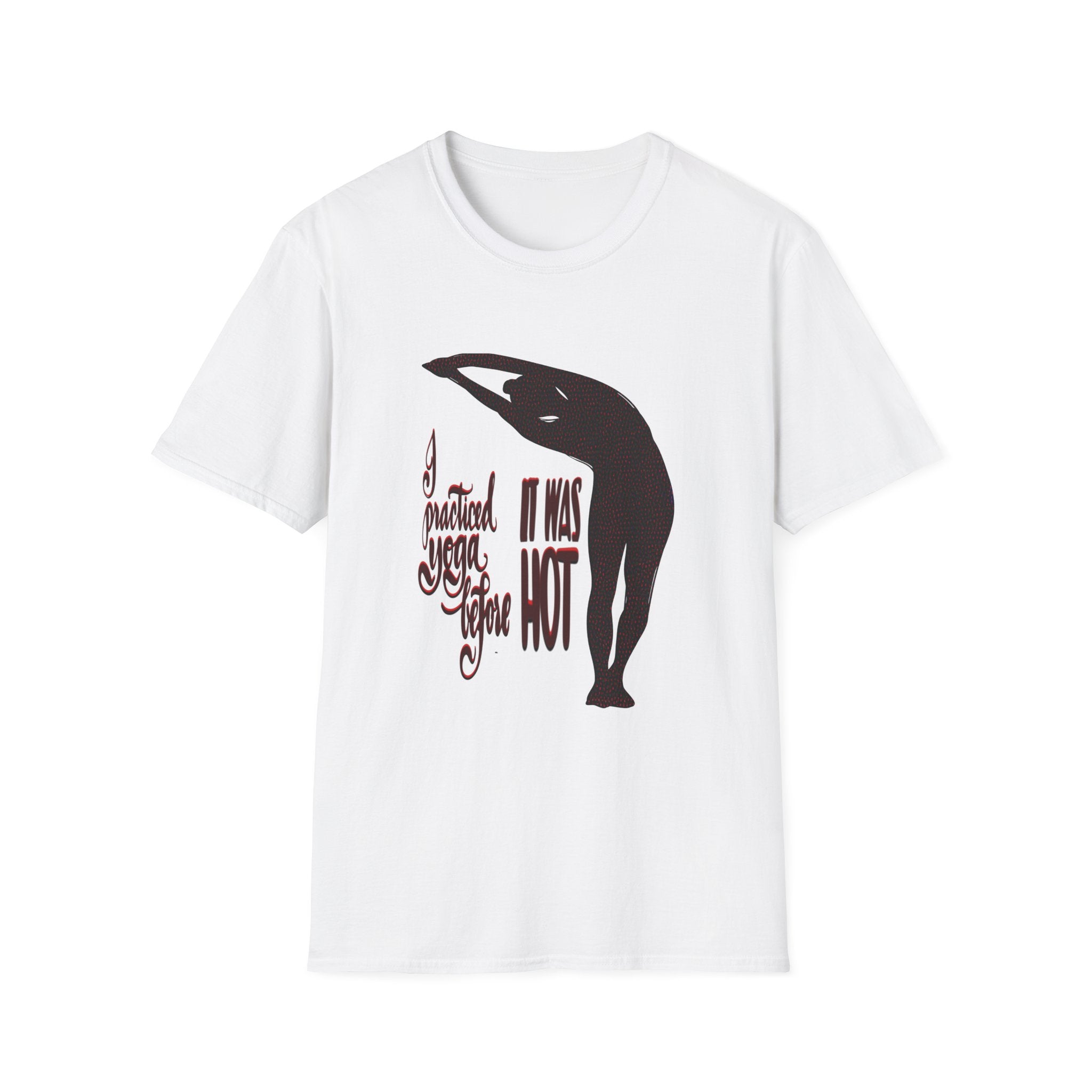 Funny Yoga T-Shirt - "I Practiced Yoga Before It Was Hot" - Unisex Softstyle Tee