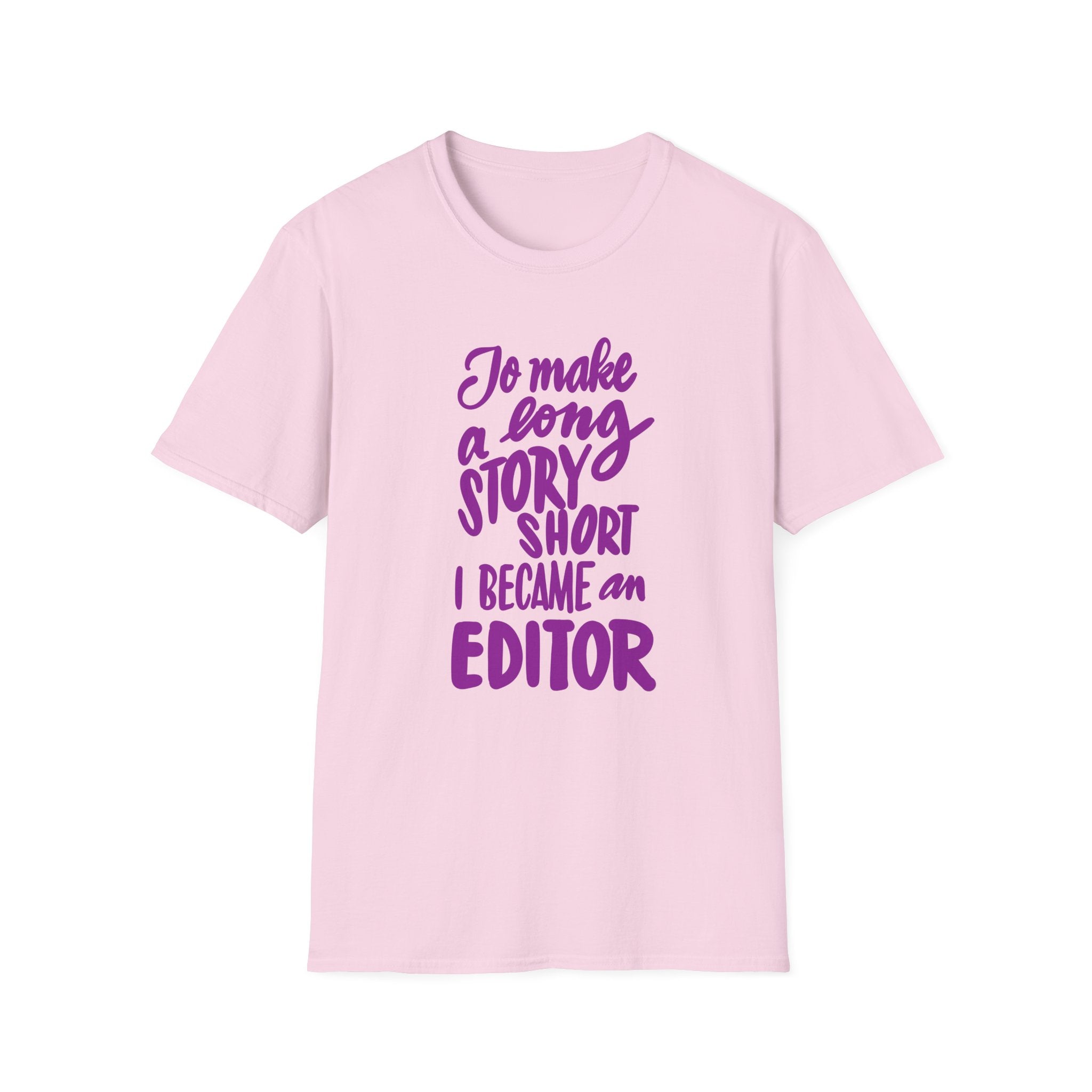 Funny Editor T-Shirt | Editable Quote Tee | Gift for Writers & Editors