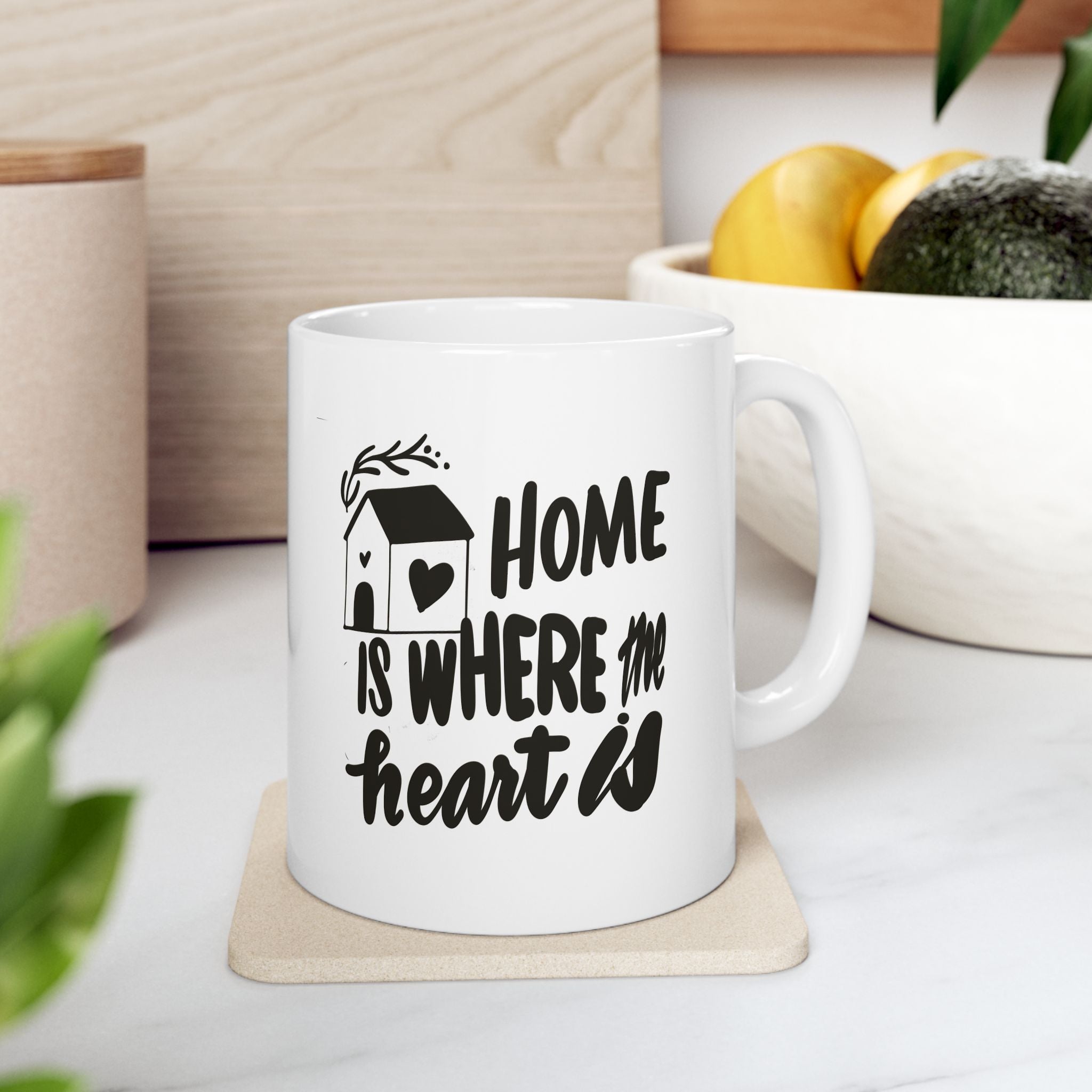 HOME IS WHERE THE HEART IS Ceramic Mug, (11oz,)