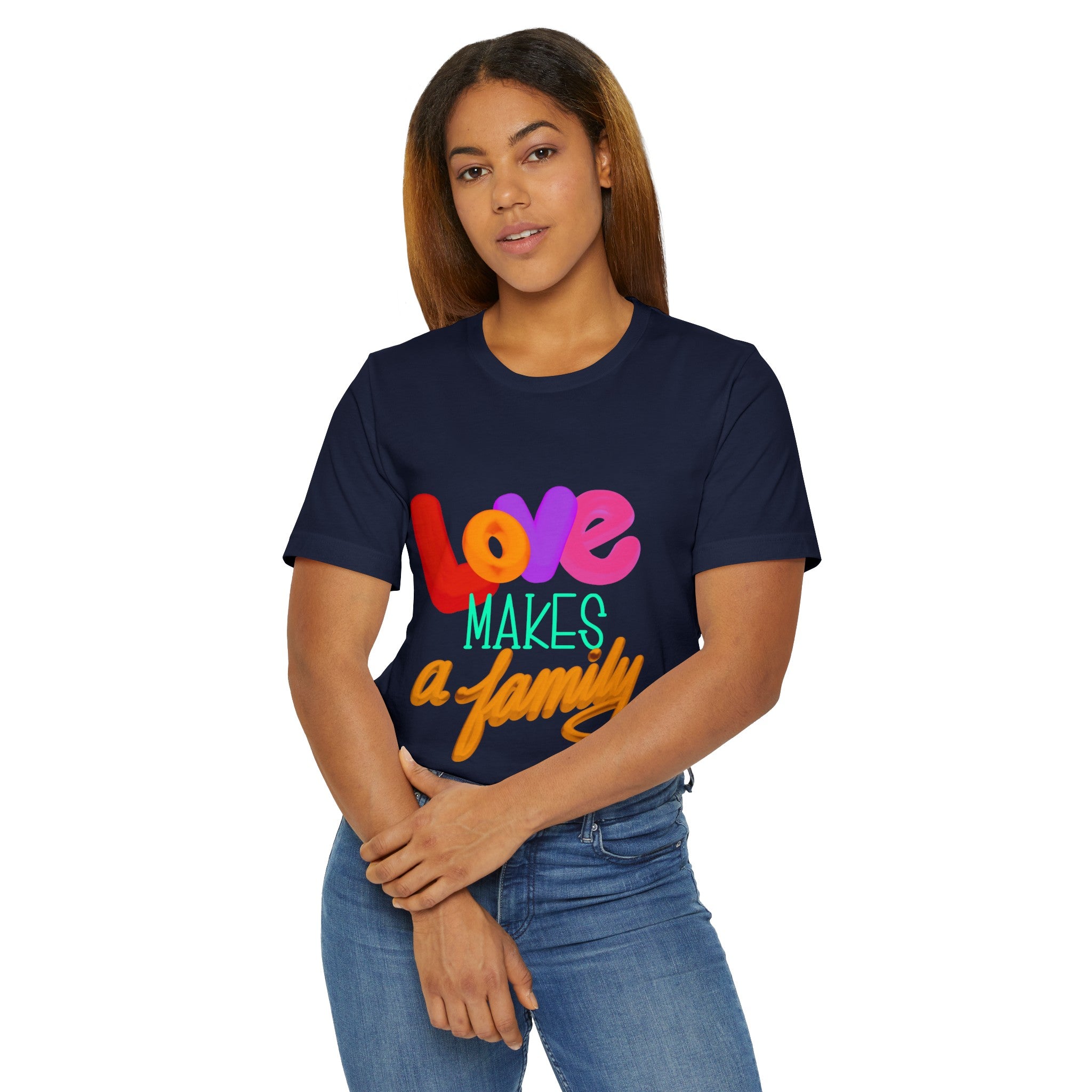 LOVE MAKES A FAMILY Unisex Jersey T-Shirt