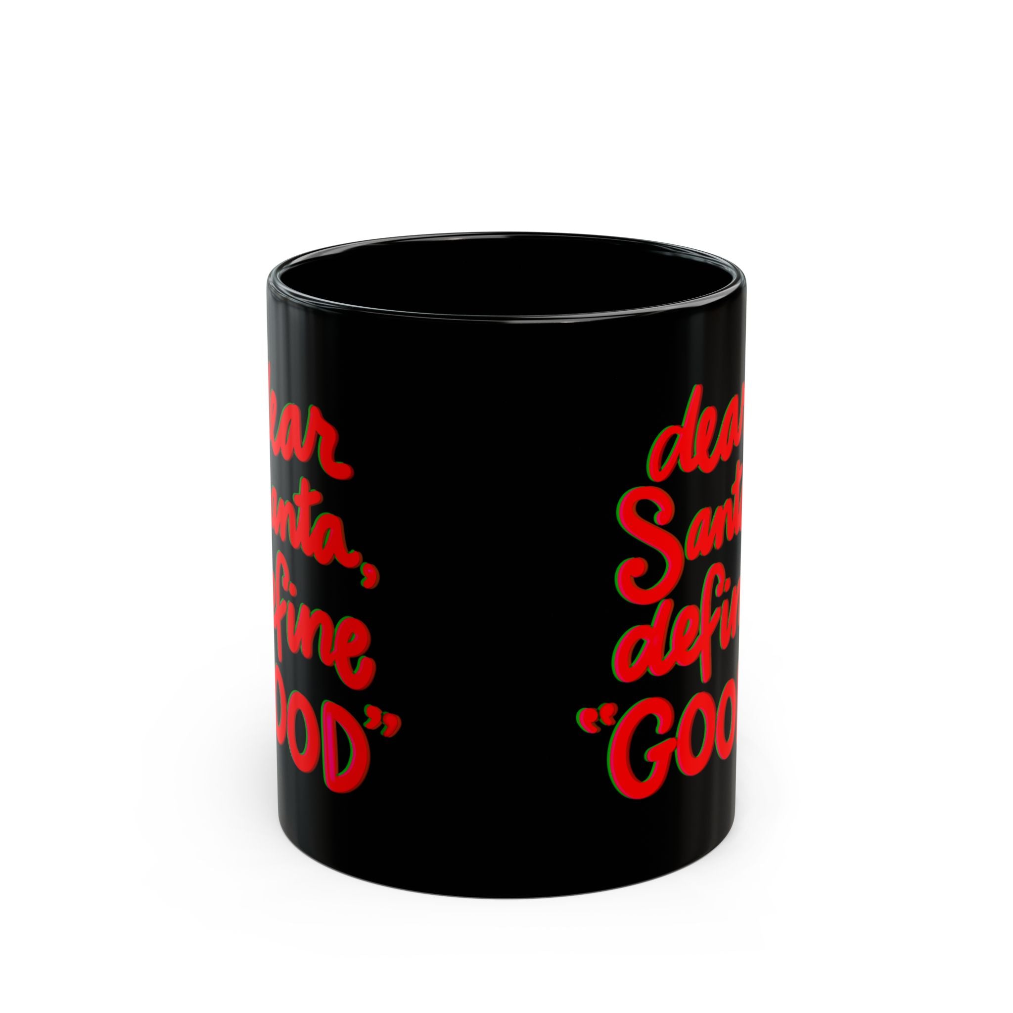 DEAR SANTA Black Mug (11oz)