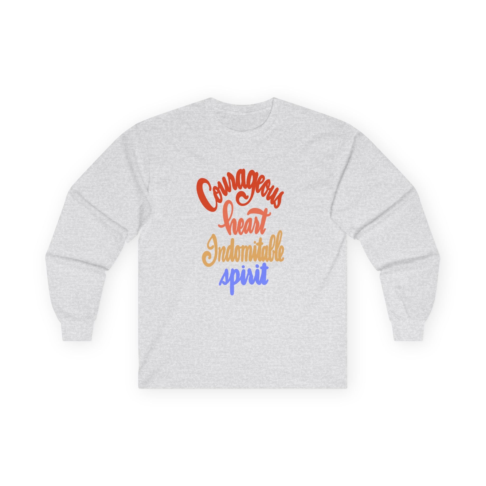 Inspirational Long Sleeve Tee - "Courageous Heart, Indomitable Spirit" - Unisex Ultra Cotton