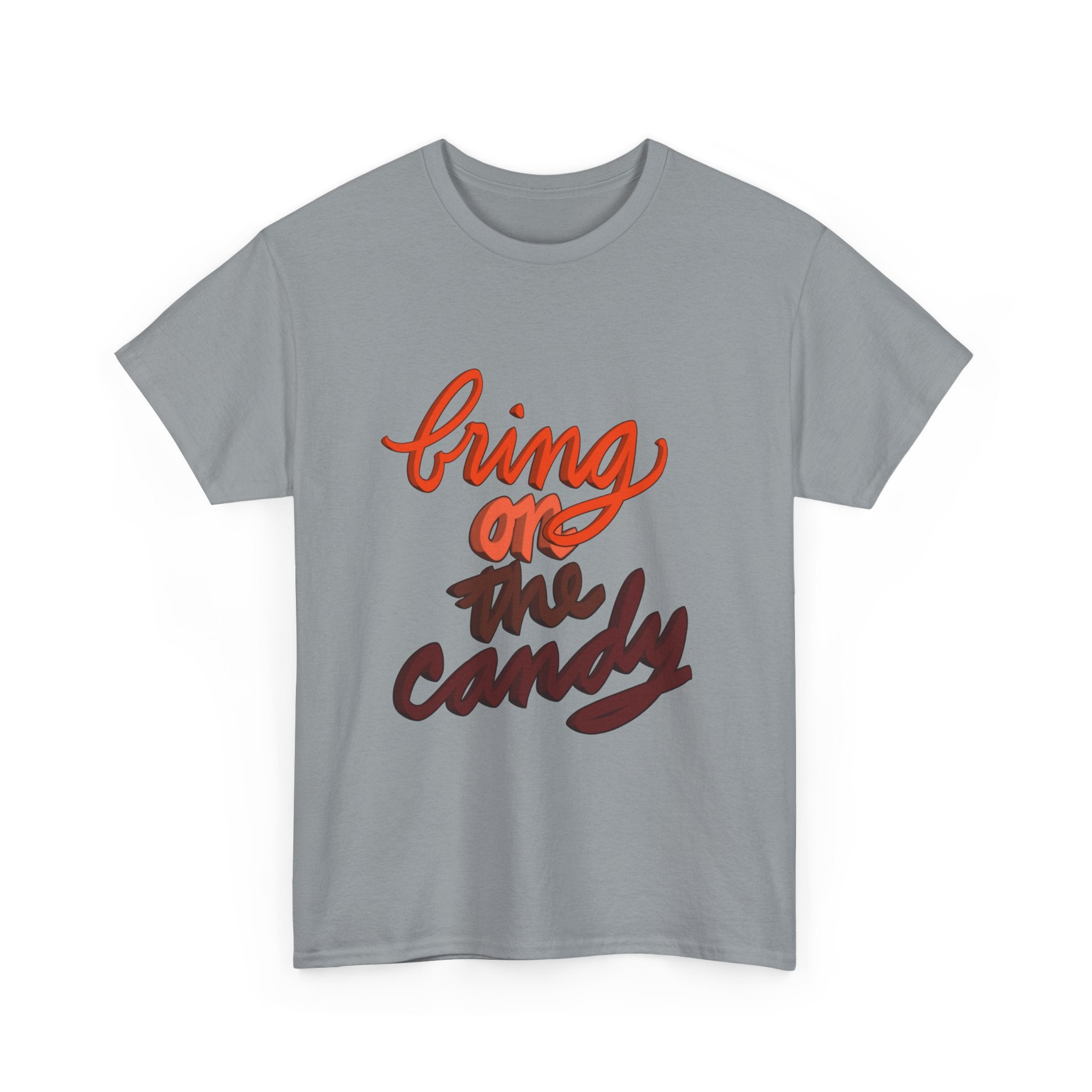 BRING ON THE CANDY T-shirt