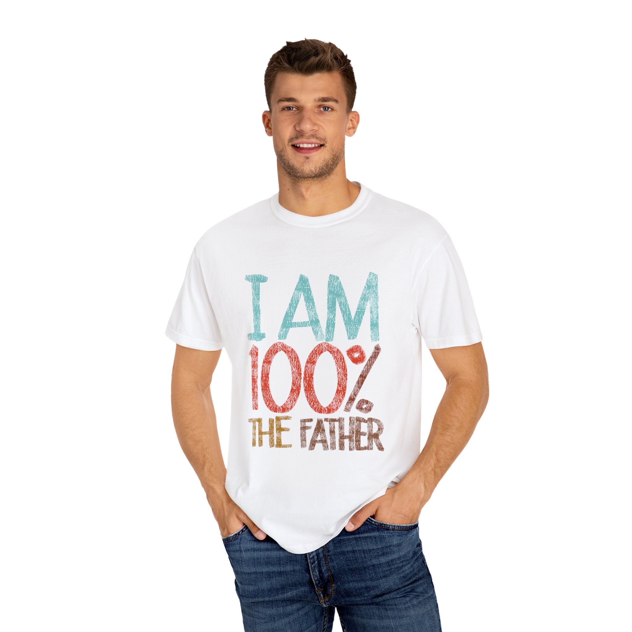 100 % THE FATHER Unisex Garment-Dyed T-shirt.''