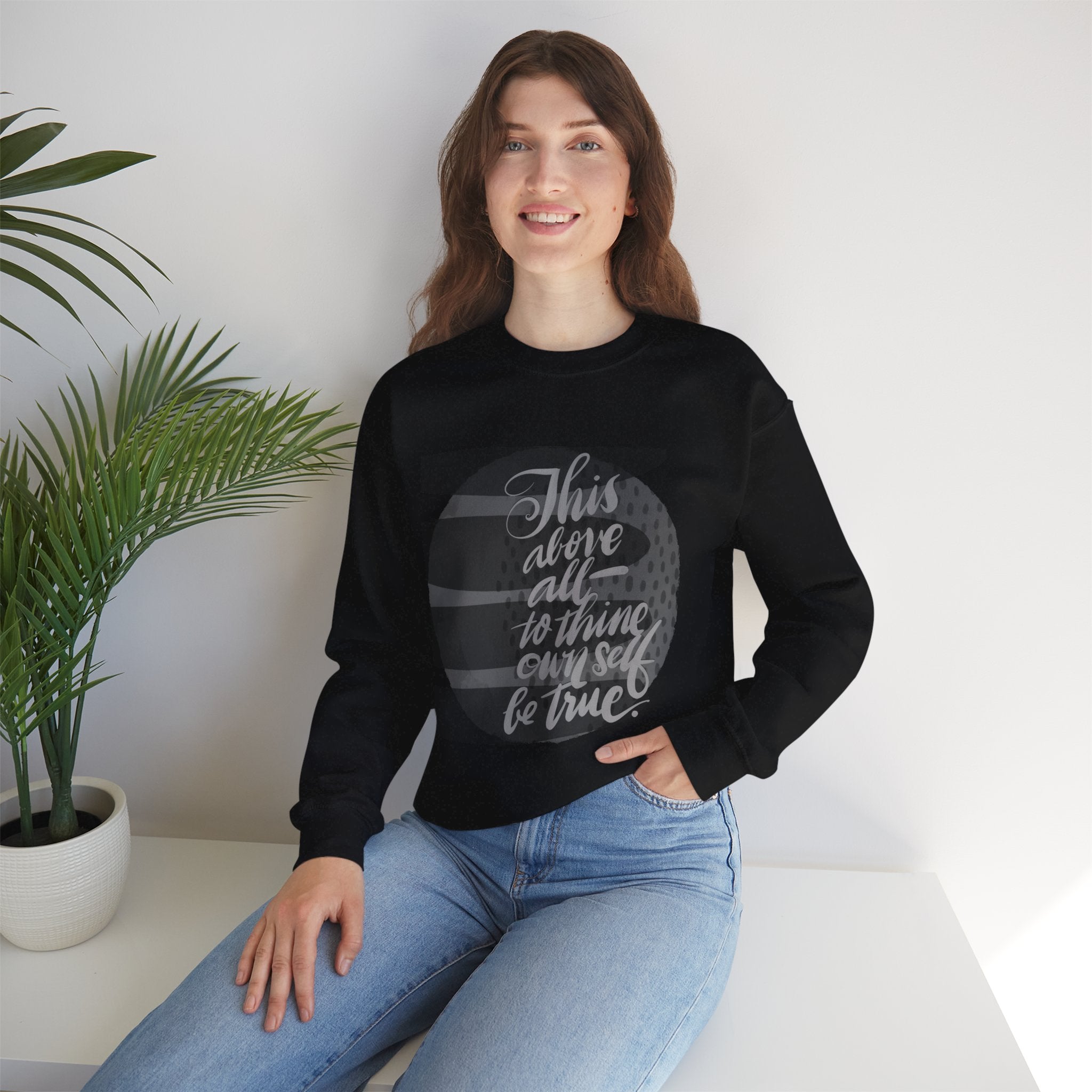 Crewneck Sweatshirt — "This above all: to thine own self be true" Handwritten Graphic