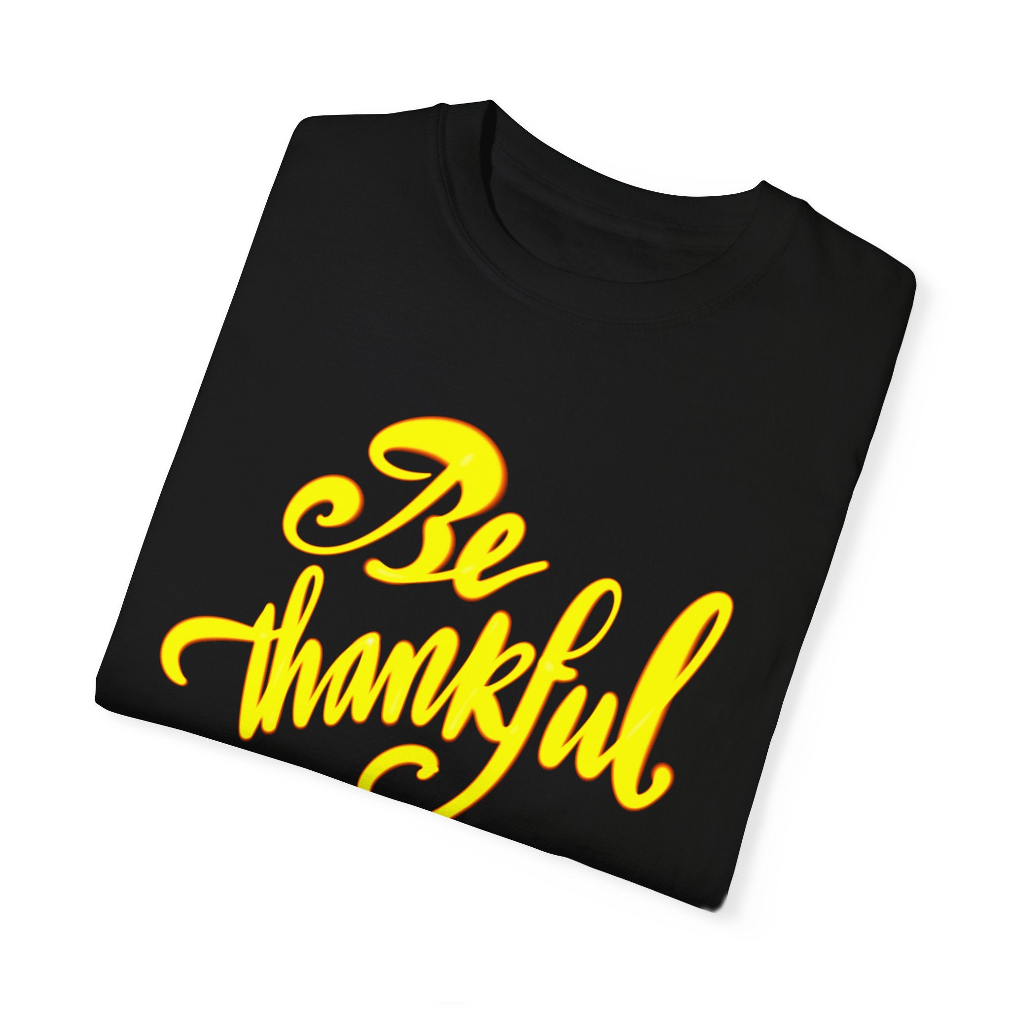 BE THANKFUL T-shirt