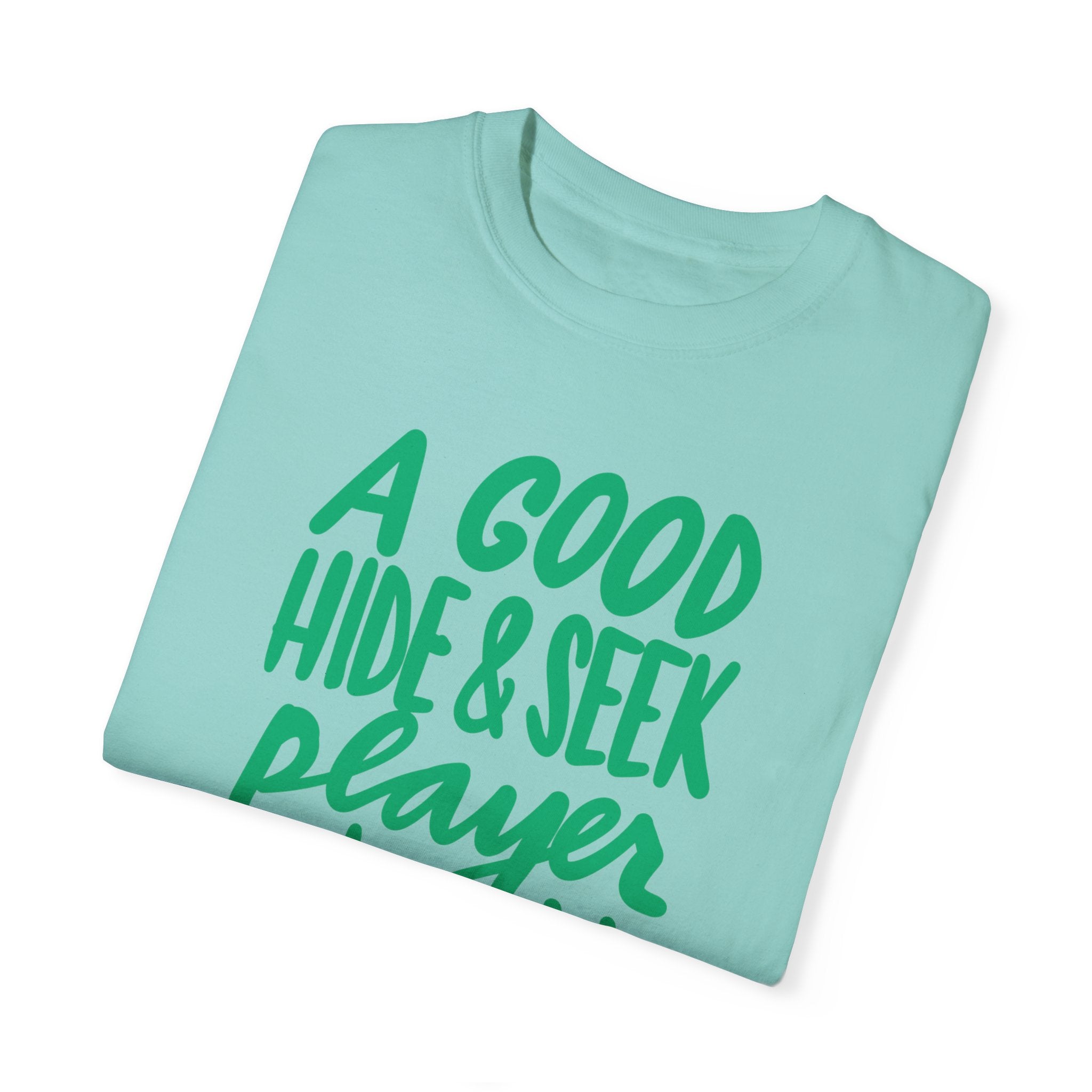 Funny Hide & Seek Player T-Shirt - Unisex Garment-Dyed Tee