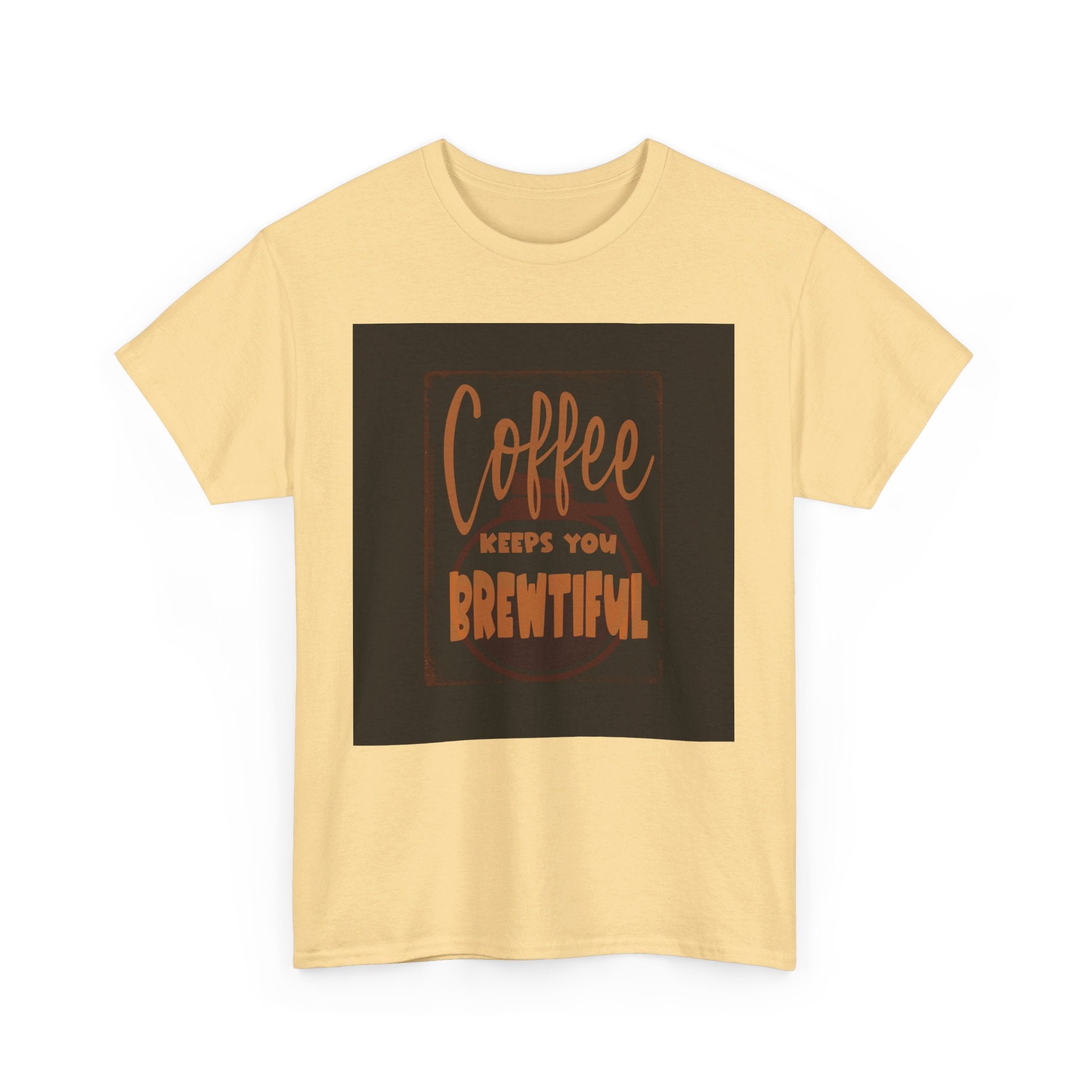 COFFEE KEEPS YOU BREWTIFUL Unisex Heavy Cotton Tee