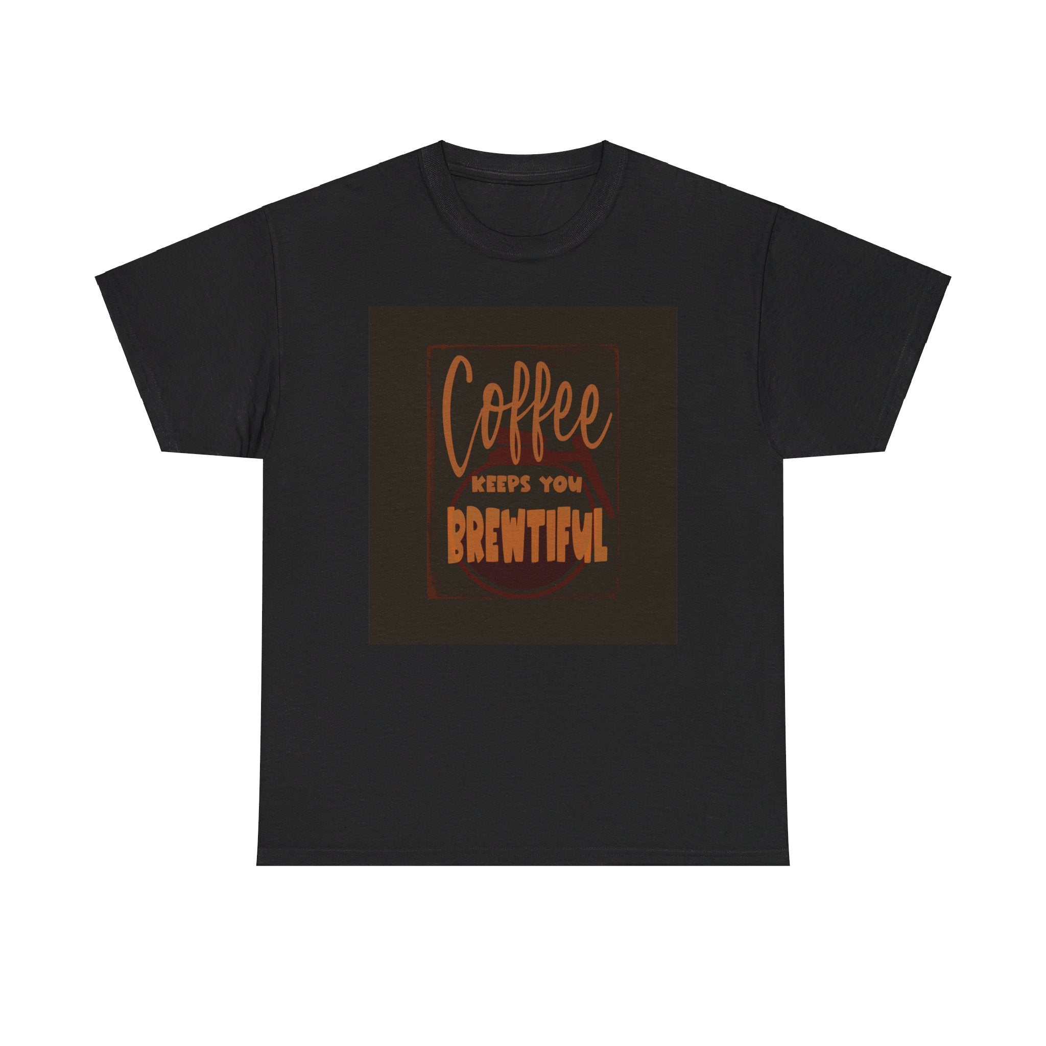 COFFEE KEEPS YOU BREWTIFUL Unisex Heavy Cotton Tee