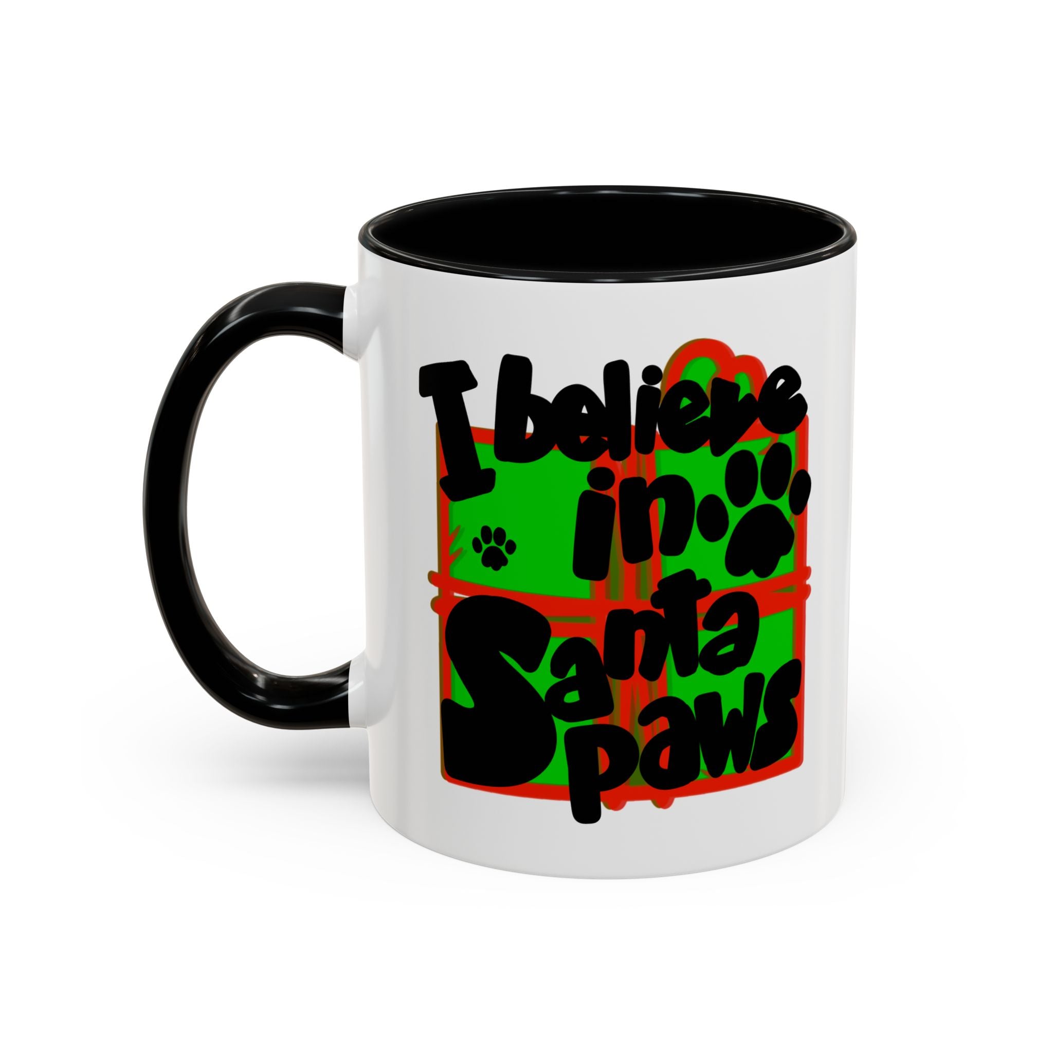 I BELIEVE IN SANTA PAWS mug- 11oz