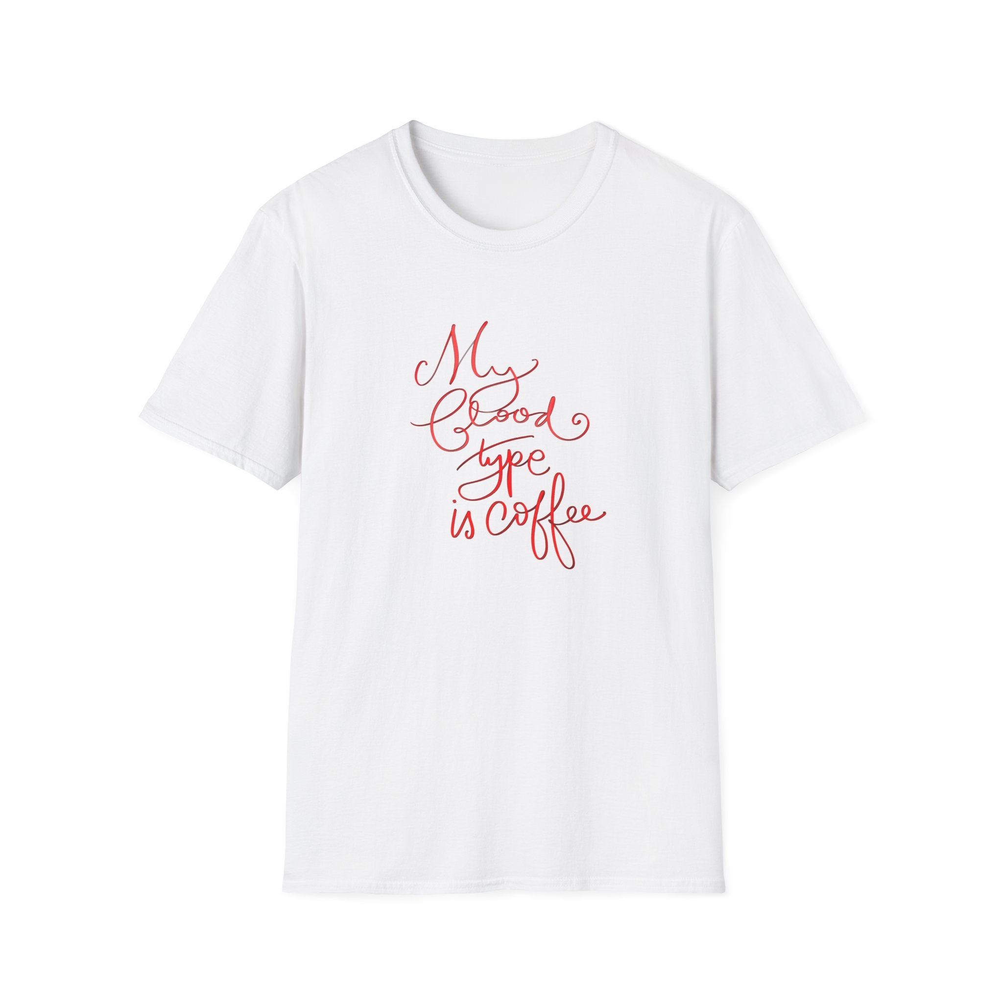 Funny Coffee Lover T-Shirt - My Blood Type is Coffee - Unisex Softstyle Tee