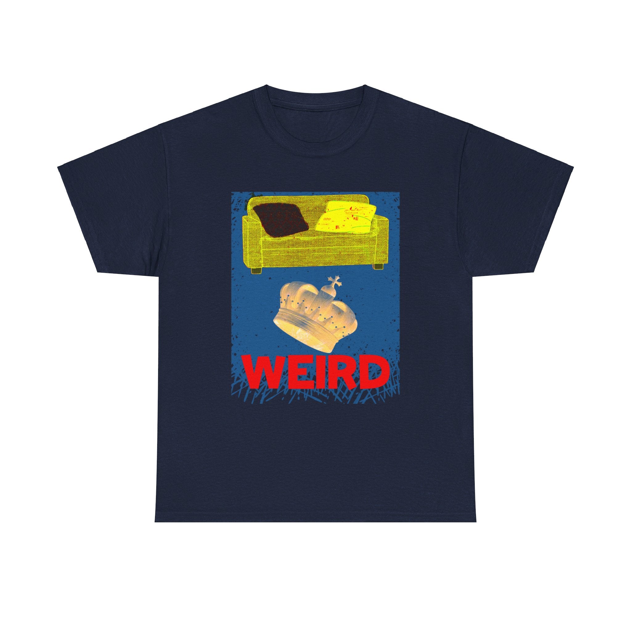 SOFA KING WEIRD  Heavy Cotton Tee