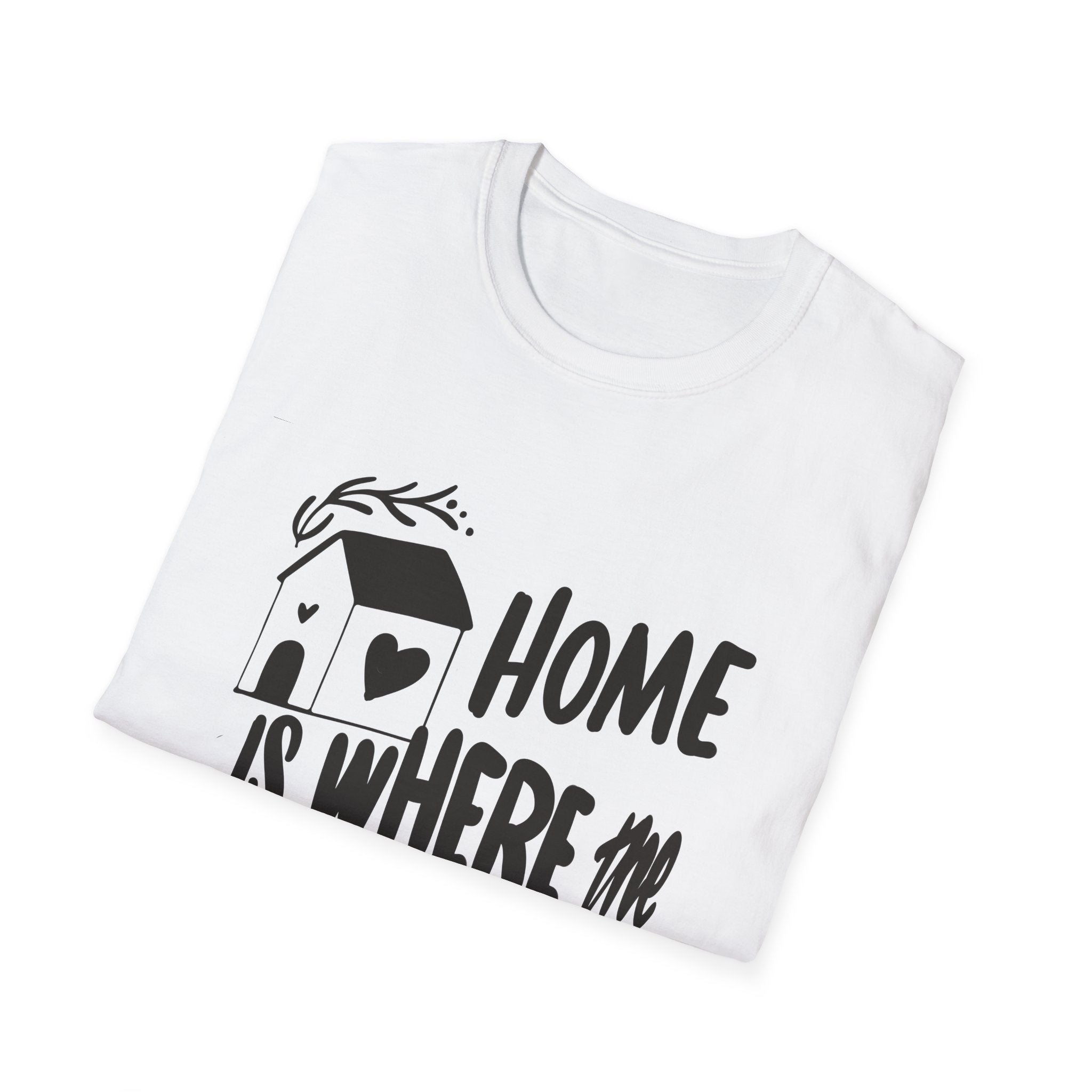 HOME IS WHERE THE HEART IS T-Shirt