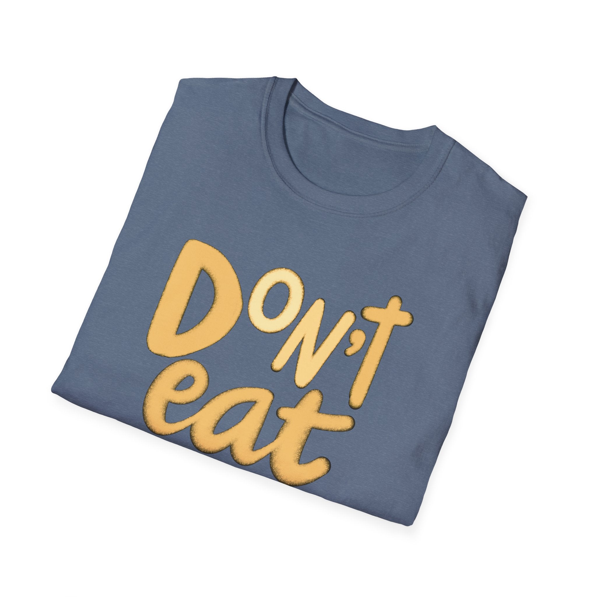 DON’T EAT YELLOW SNOW  TEE