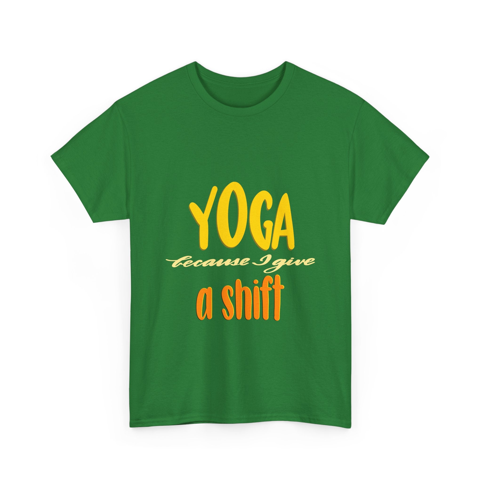 Yoga Humor Unisex Heavy Cotton Tee - "Because I Give a Shift"