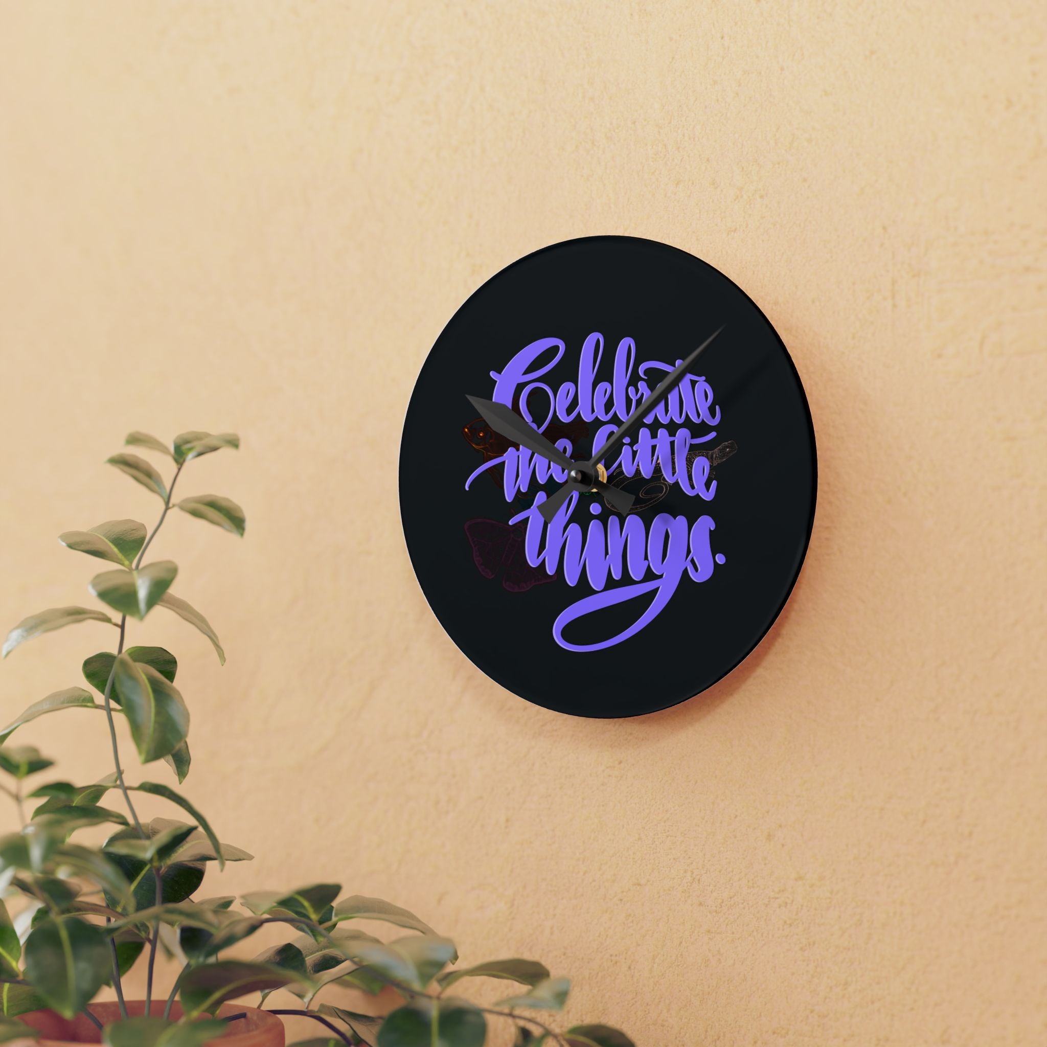 CELEBRATE THE LITTLE THINGS Acrylic Wall Clock