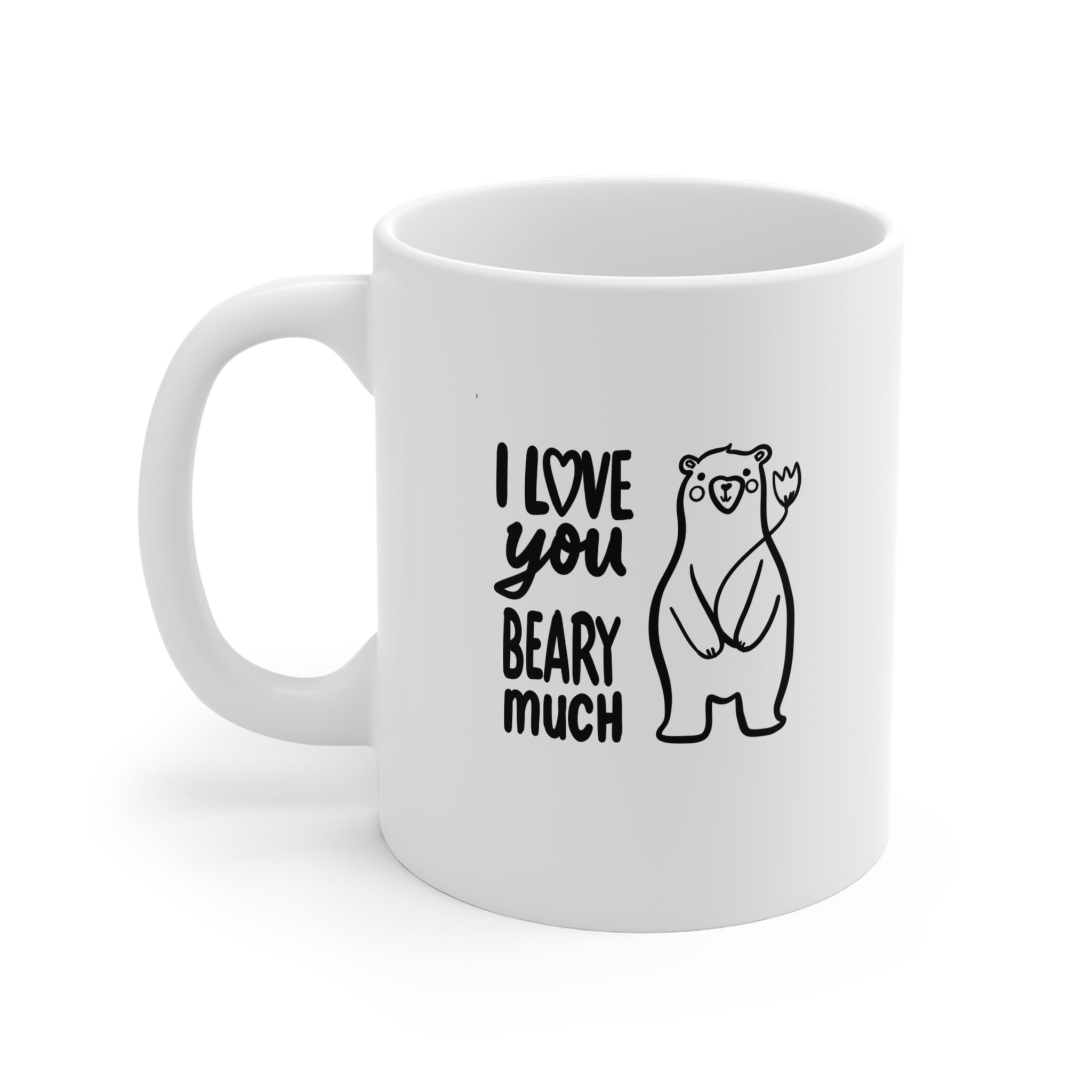 Coffee Mug — "I Love You Beary Much" Cute Bear Gift Mug