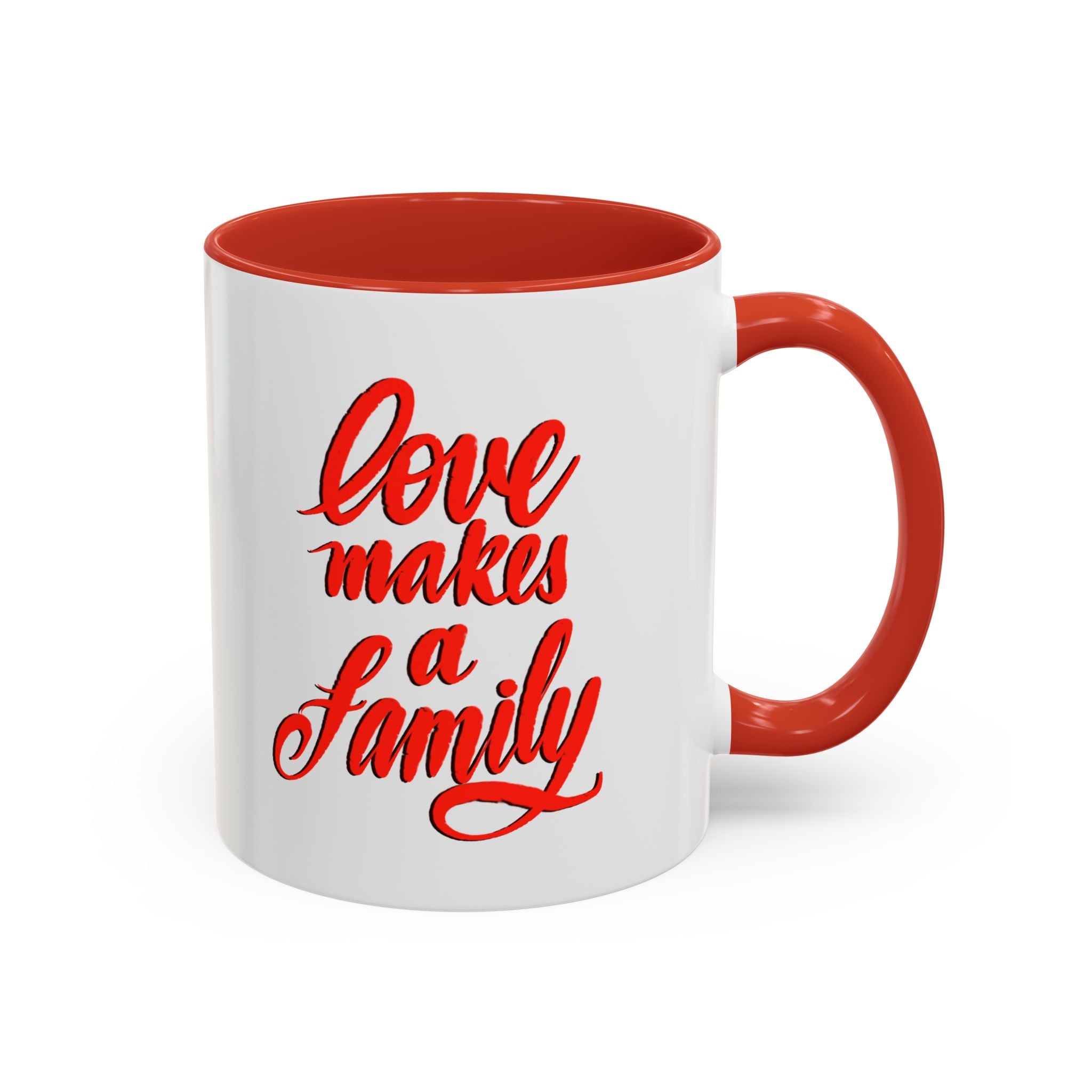 LOVE MAKES A FAMILY 11 oz  Coffee Mug