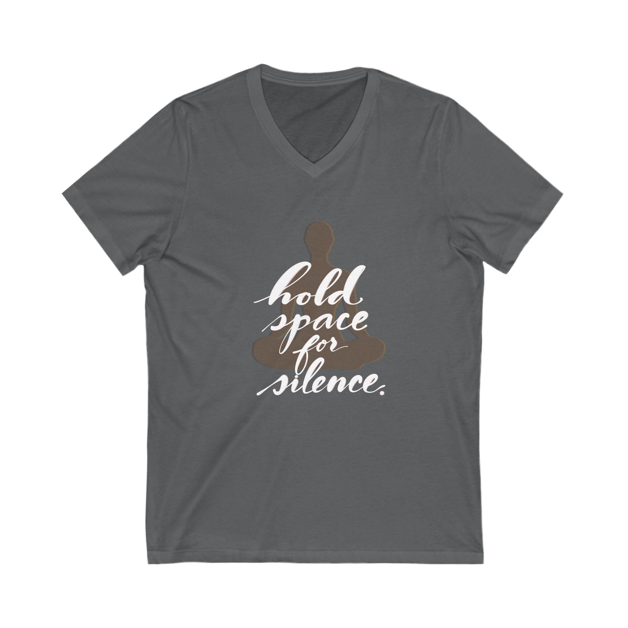 Meditation V-Neck Tee - 'Hold Space for Silence' Inspirational Unisex Shirt