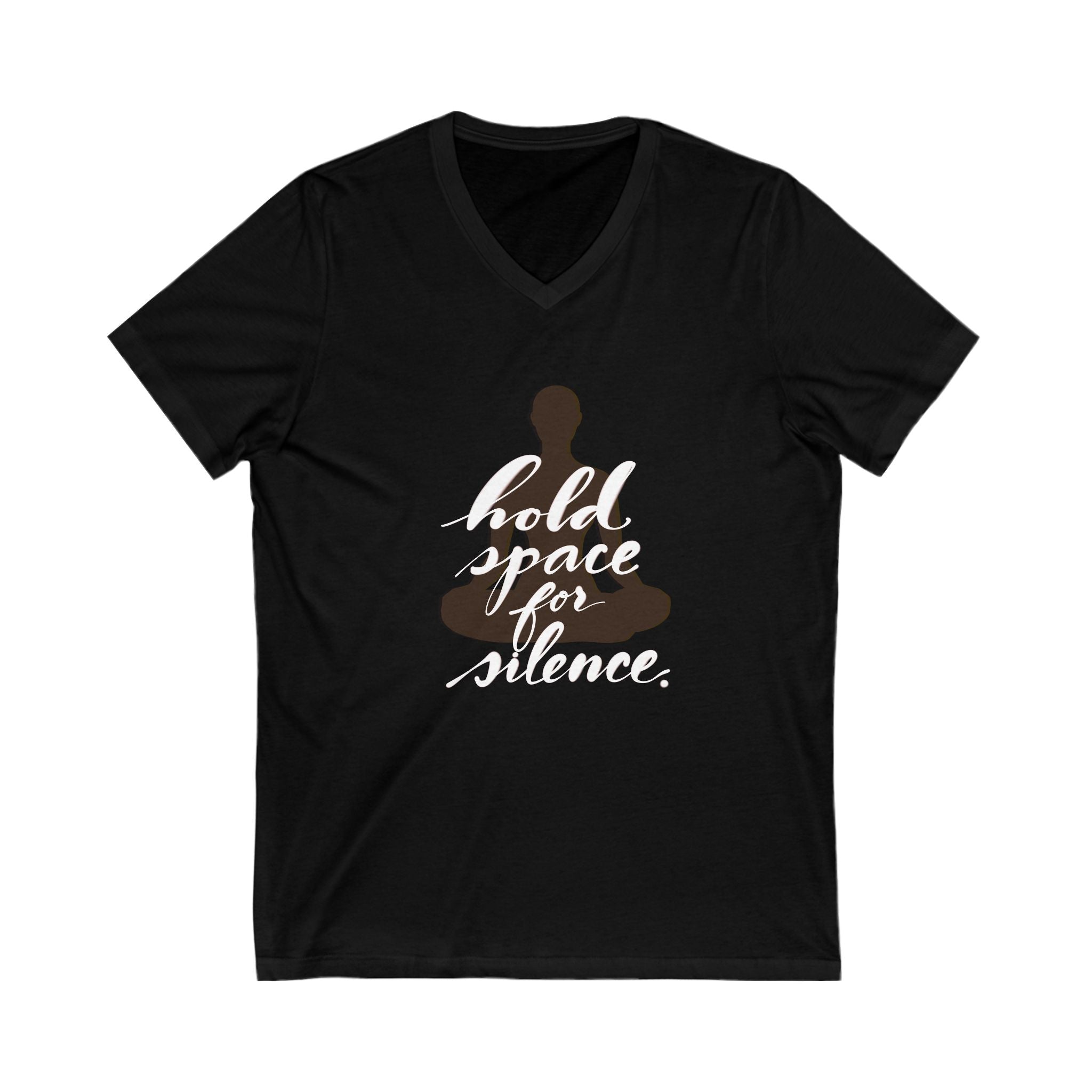 Meditation V-Neck Tee - 'Hold Space for Silence' Inspirational Unisex Shirt