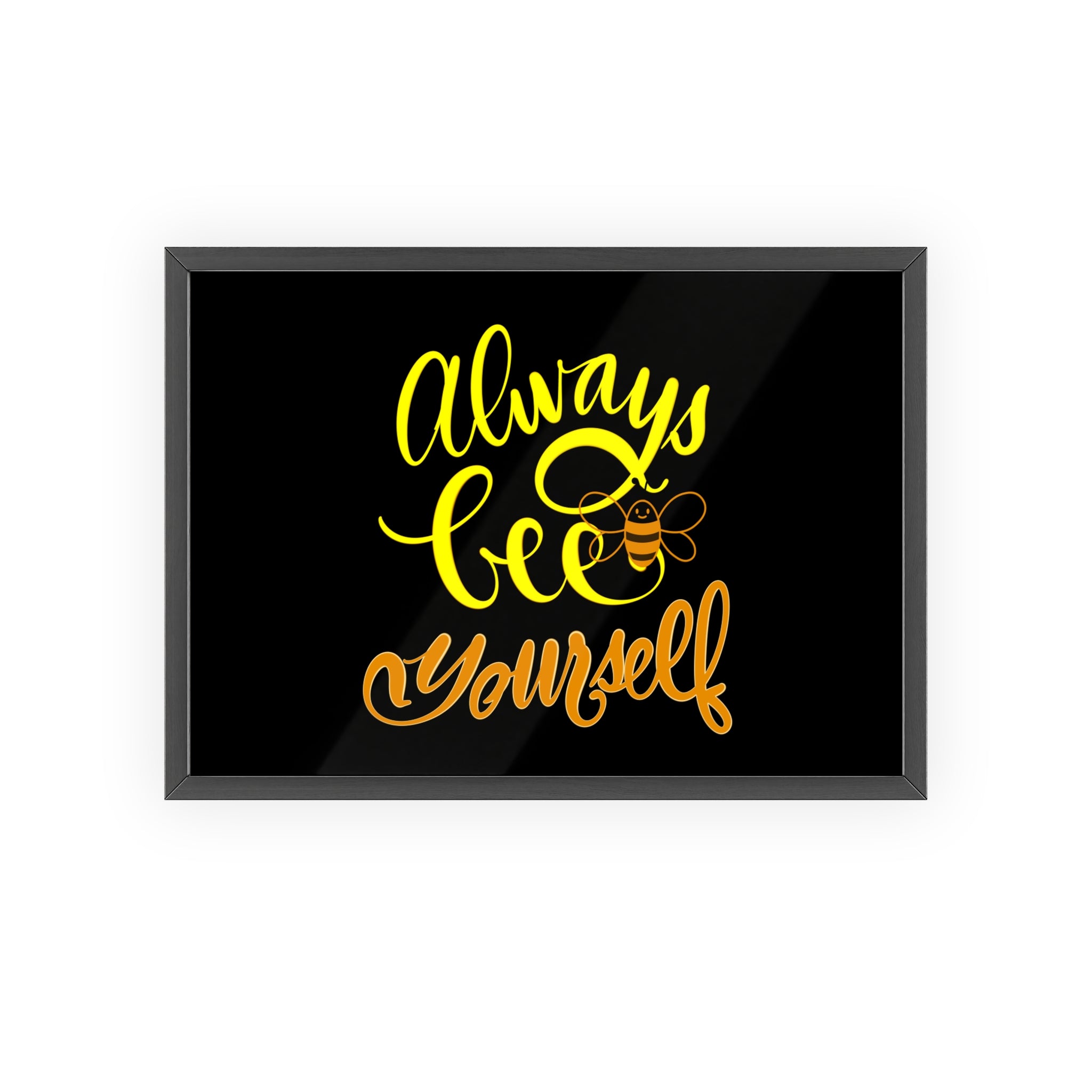 Inspirational Bee Quote Poster with Wooden Frame - "Always Bee Yourself"