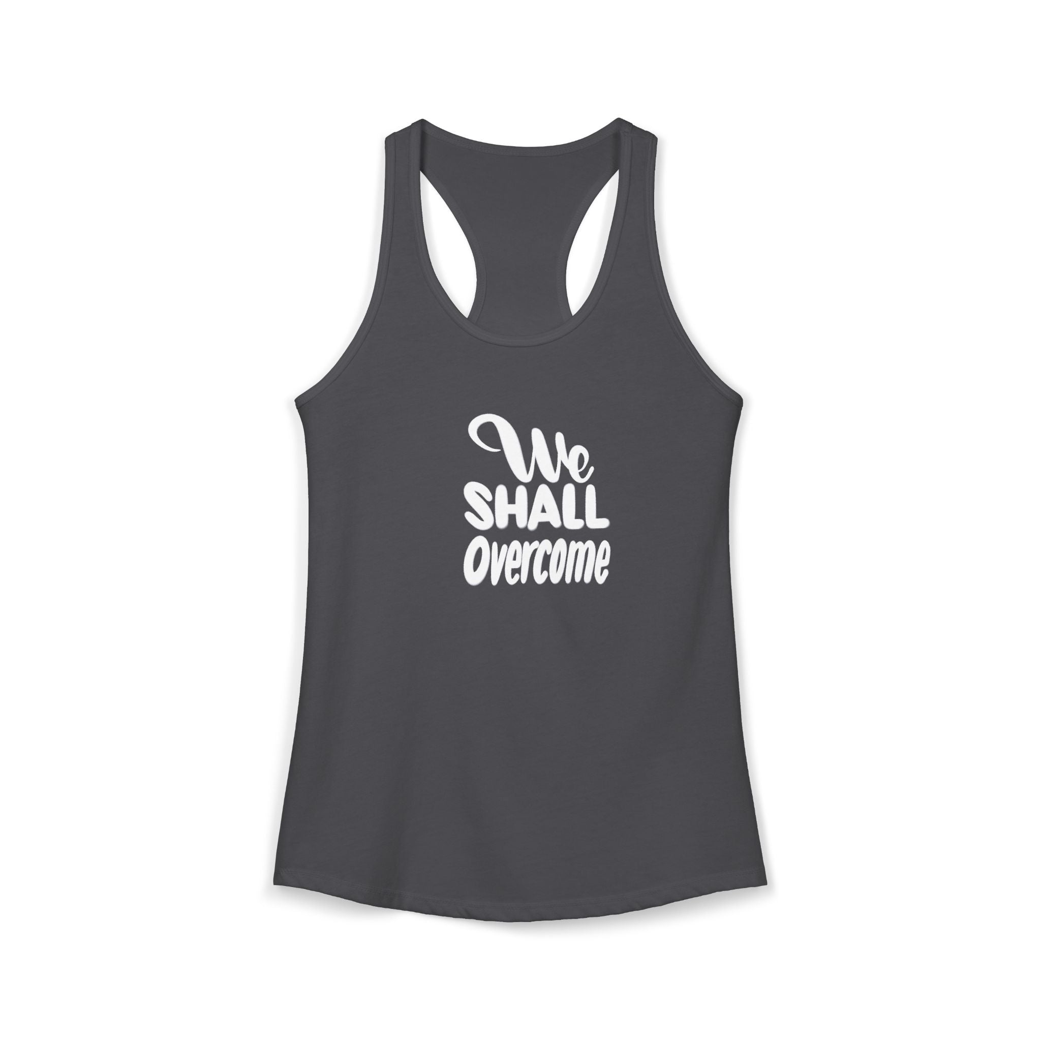 We Shall Overcome Calligraphy Racerback Tank