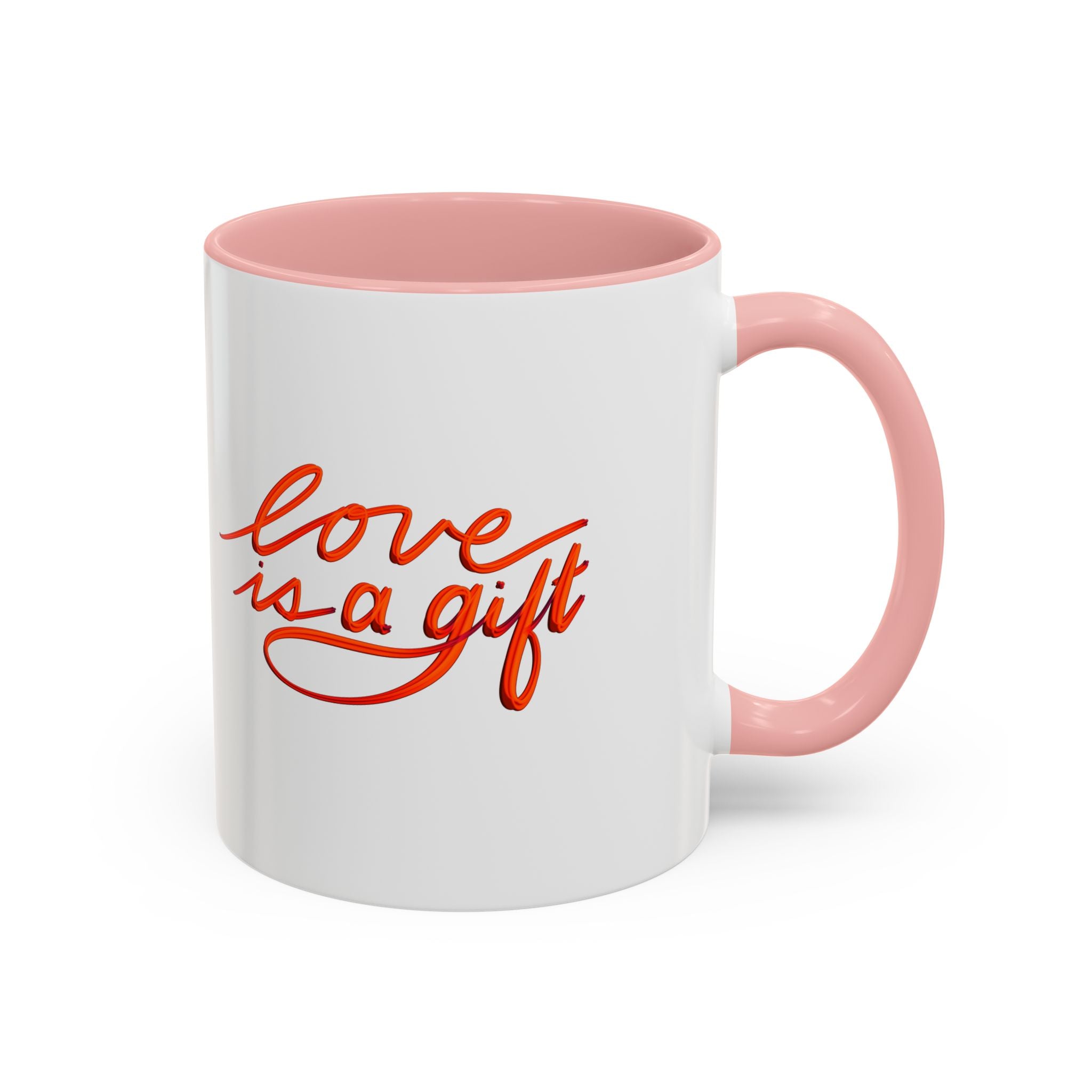 LOVE IS A GIFT- 11oz