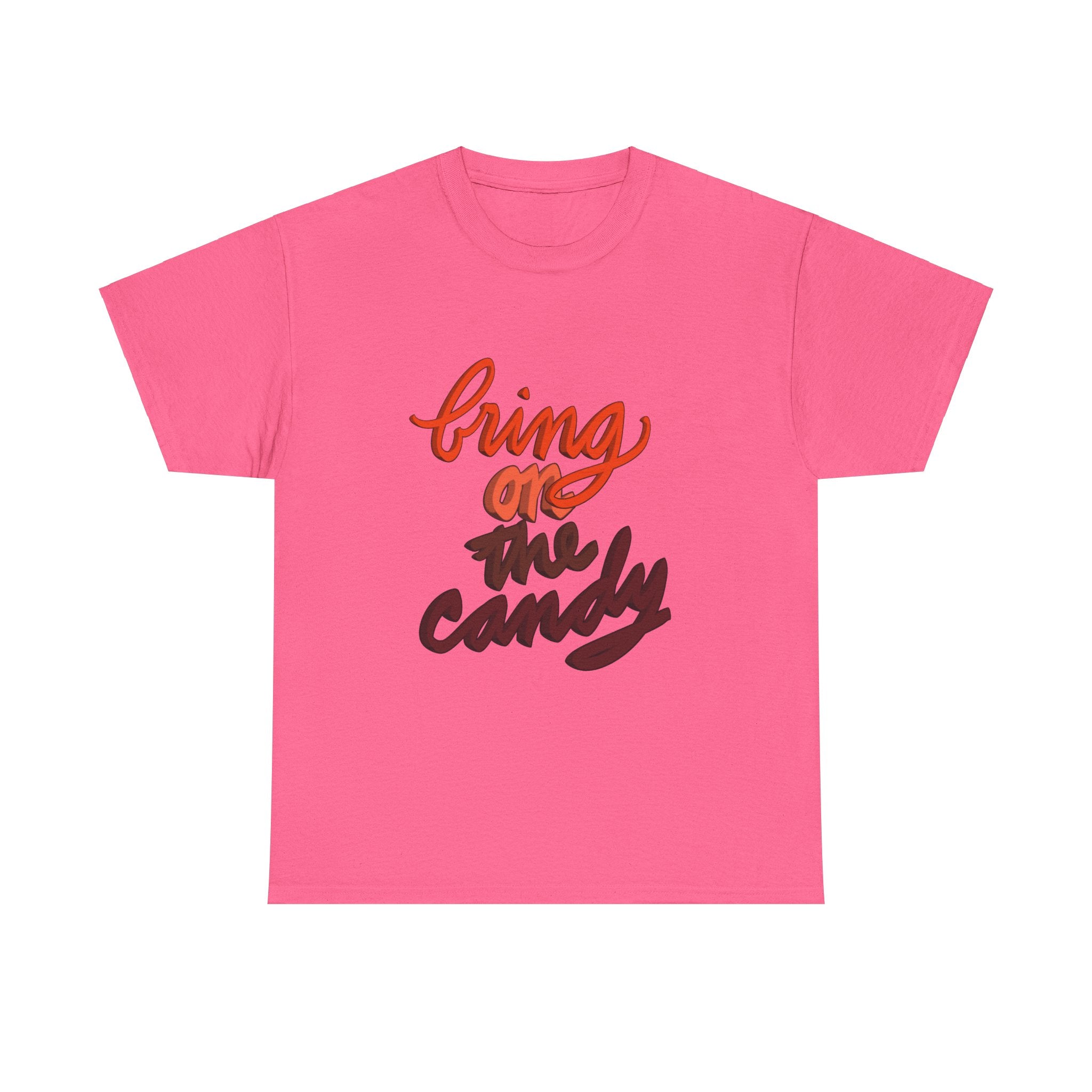 BRING ON THE CANDY T-shirt