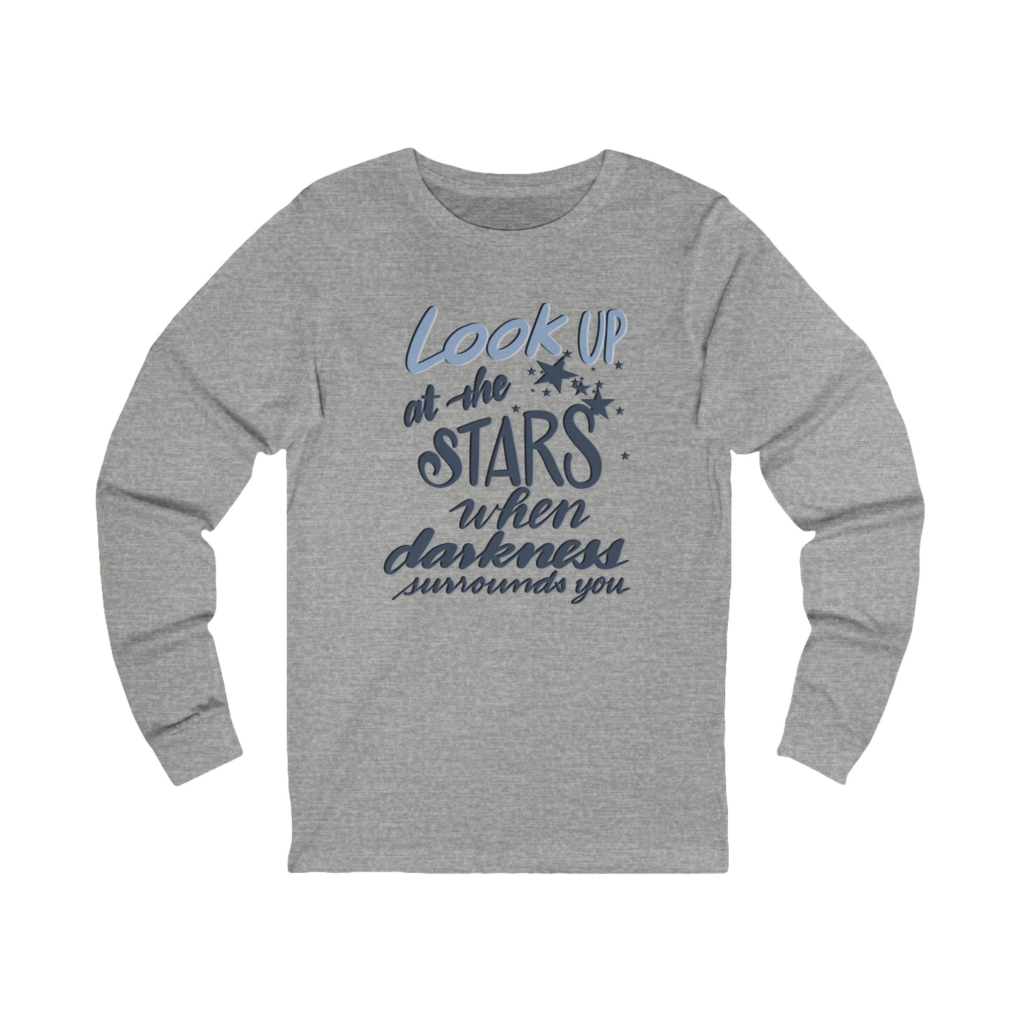 LOOK UP AT THE STARS Long Sleeve Tee