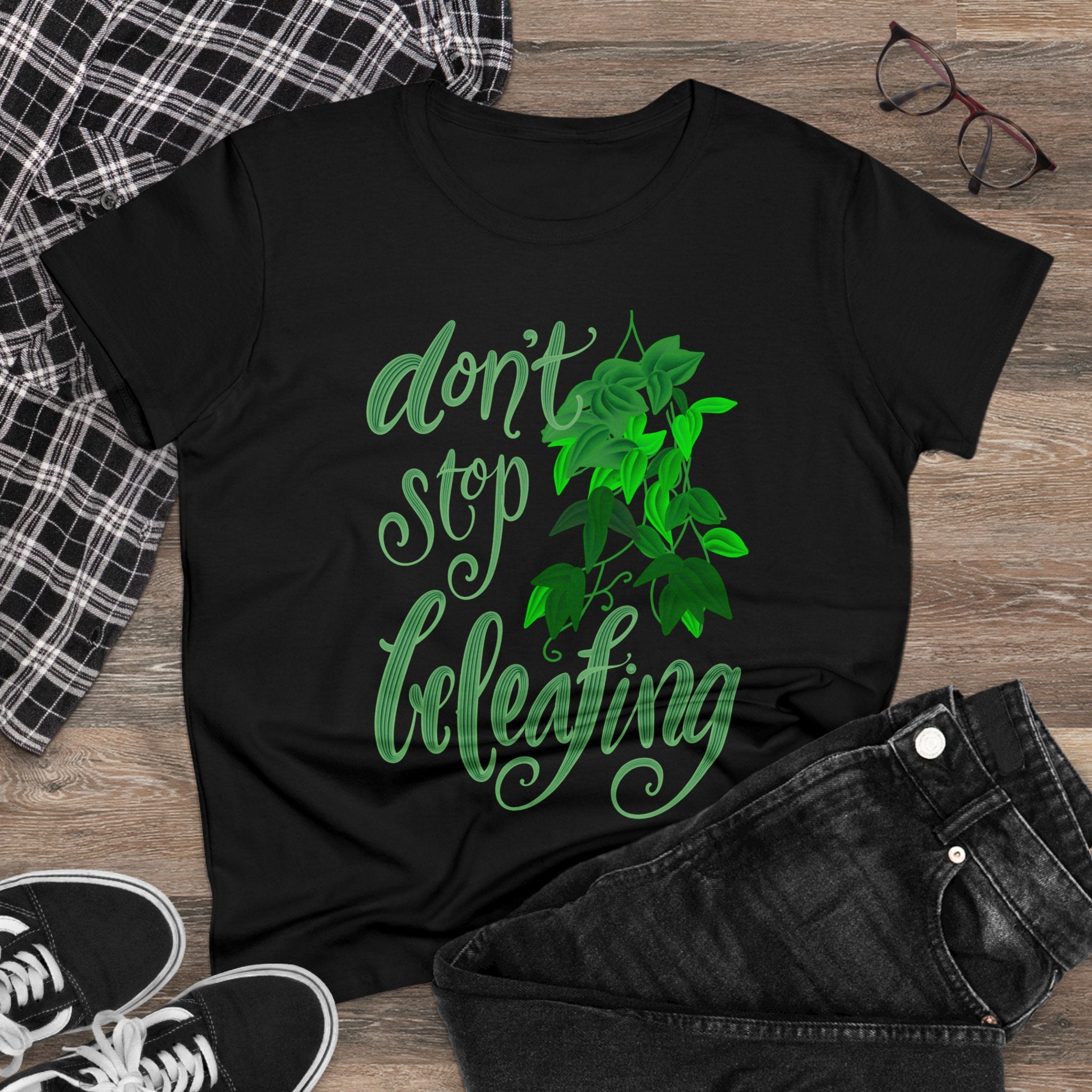 DON’T STOP BELEAFING Cotton Tee