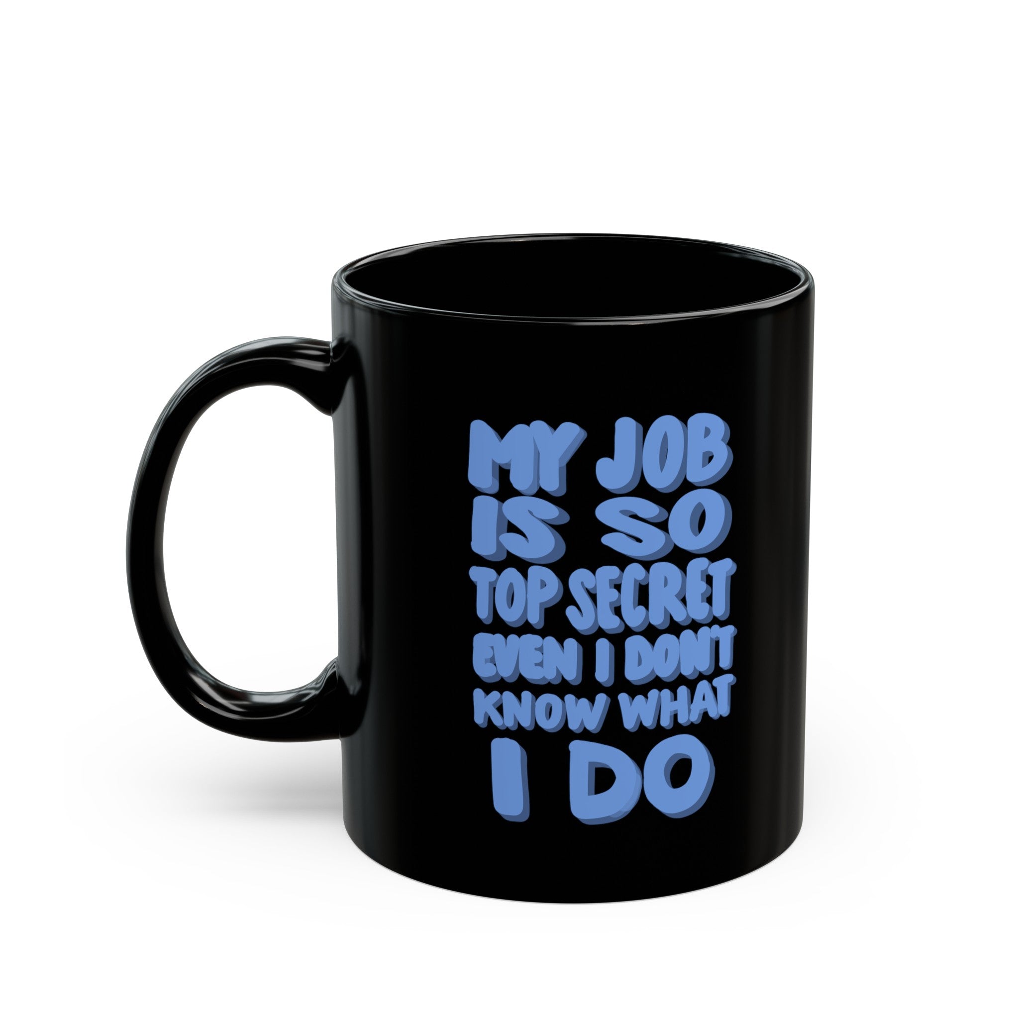 TOP SECRET JOB 1 Black Mug (11oz, 15oz)