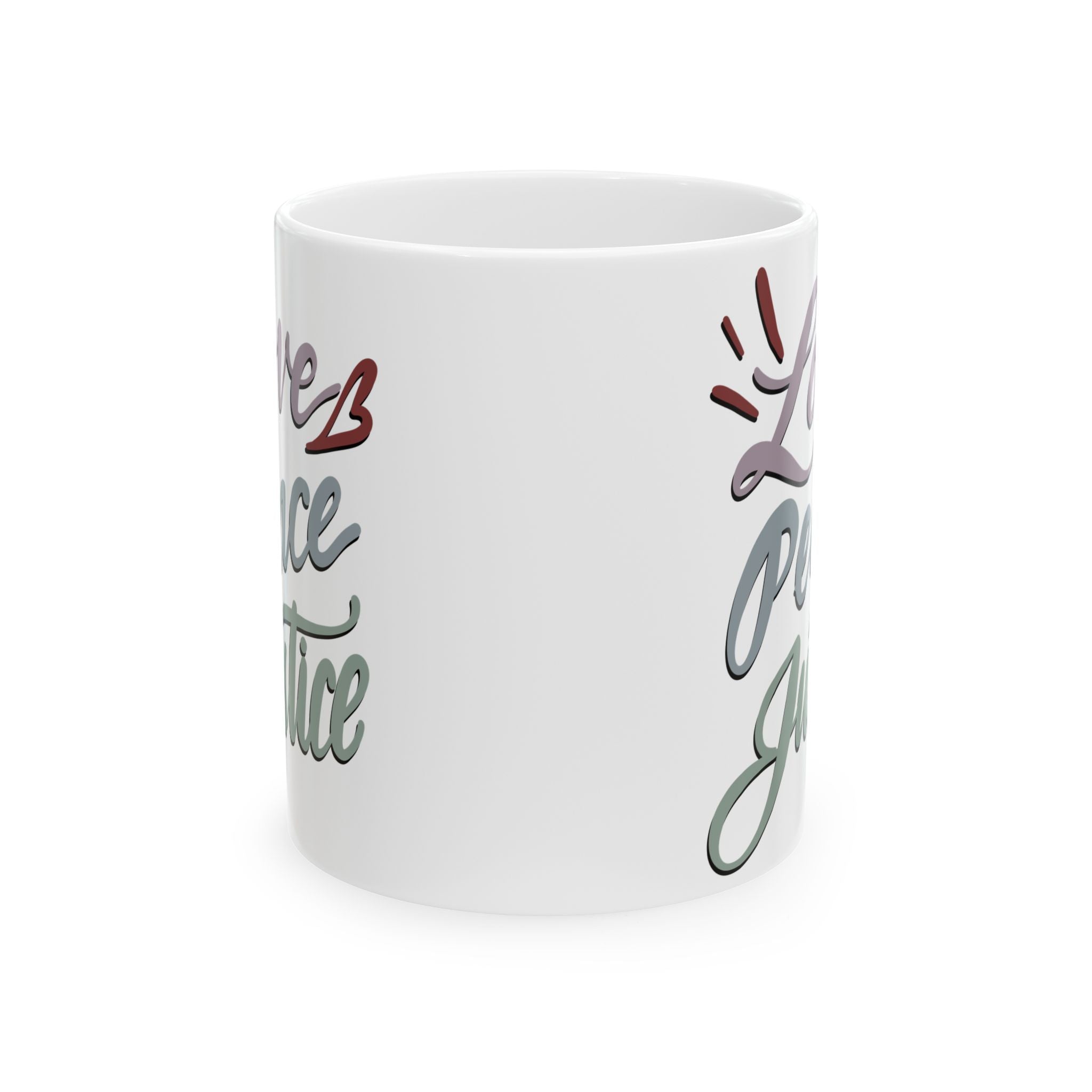 LOVE PEACE JUSTICE  Ceramic Mug, (11oz,)