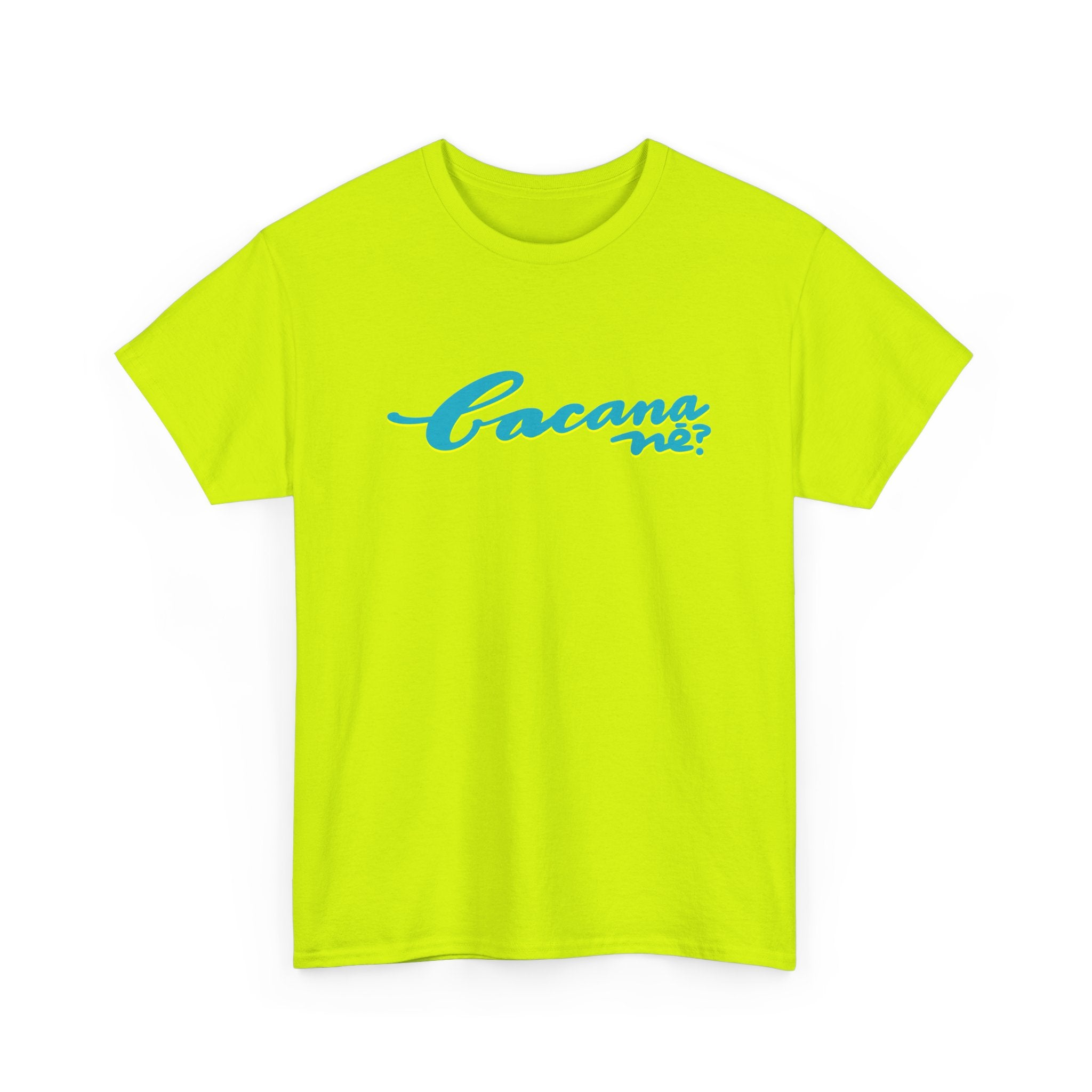 BACANA, NE? Brazilian Portuguese Statement Shirt