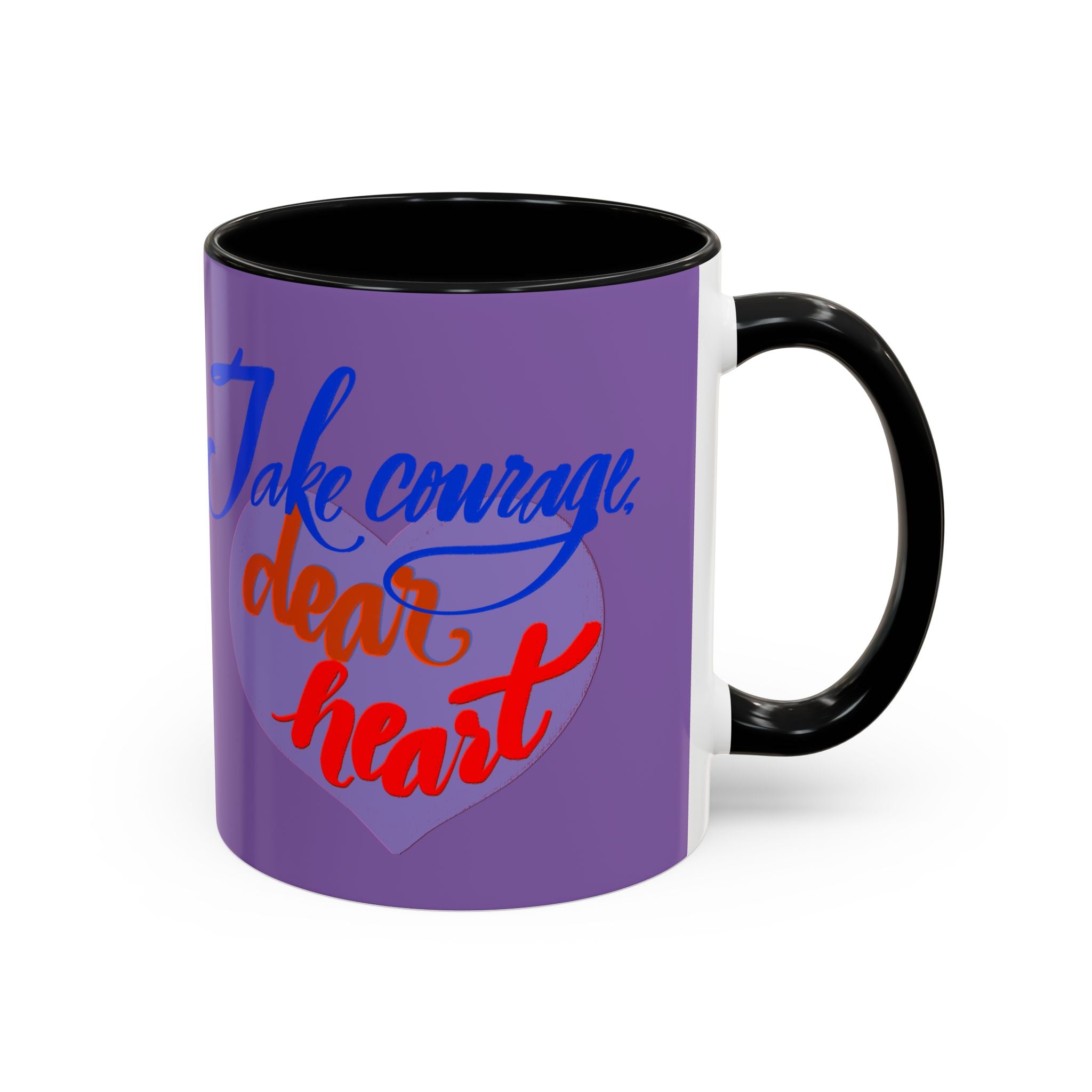 TAKE COURAGE mug- 11oz