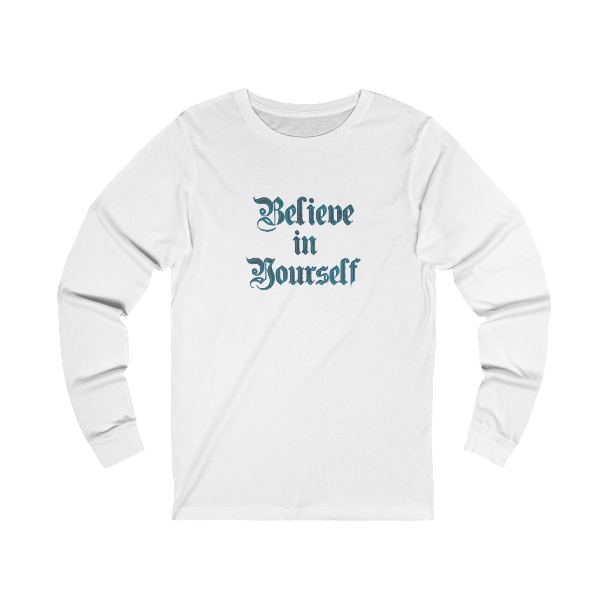 BELIEVE IN YOURSELF Unisex Jersey Long Sleeve Tee