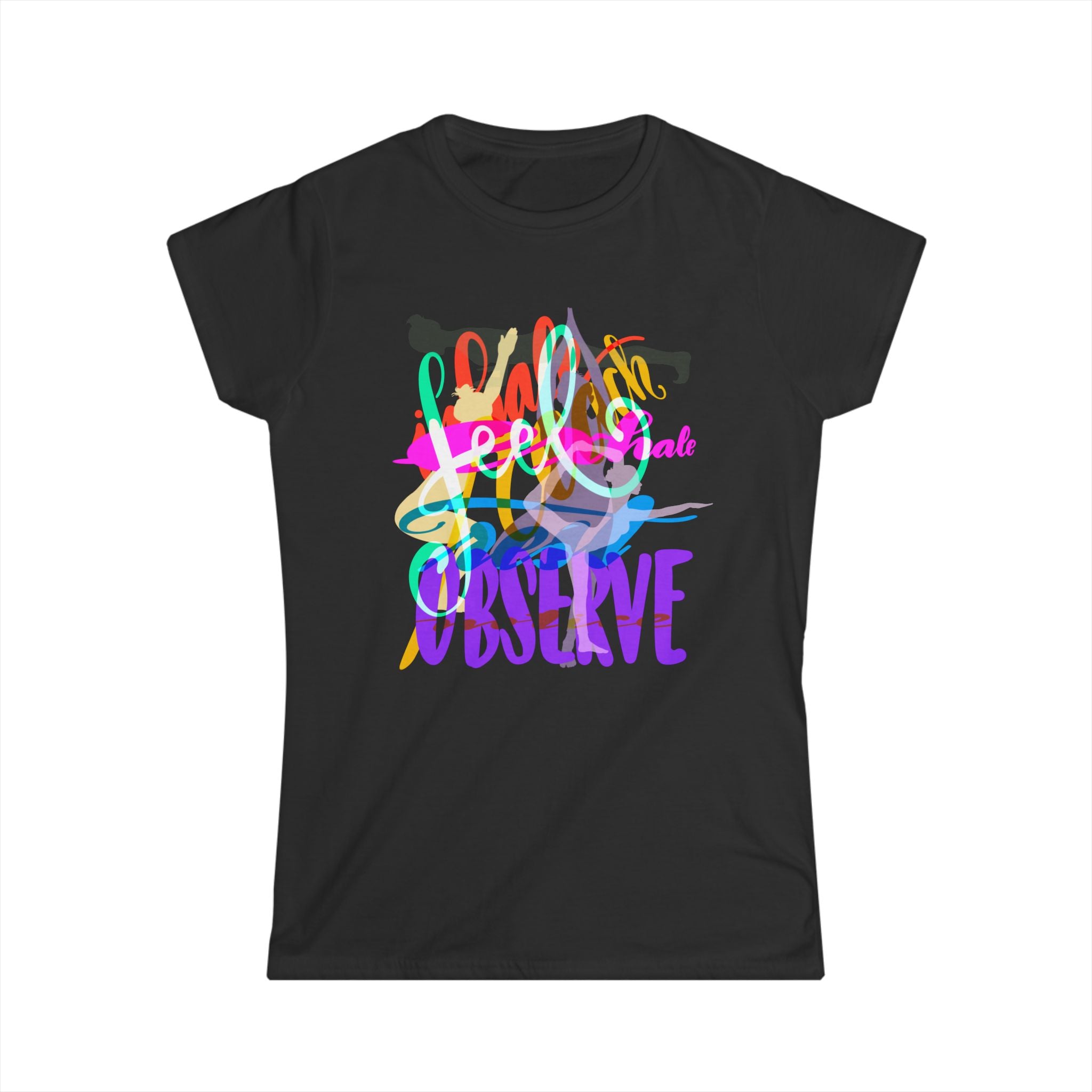 Feel, Heal, Observe