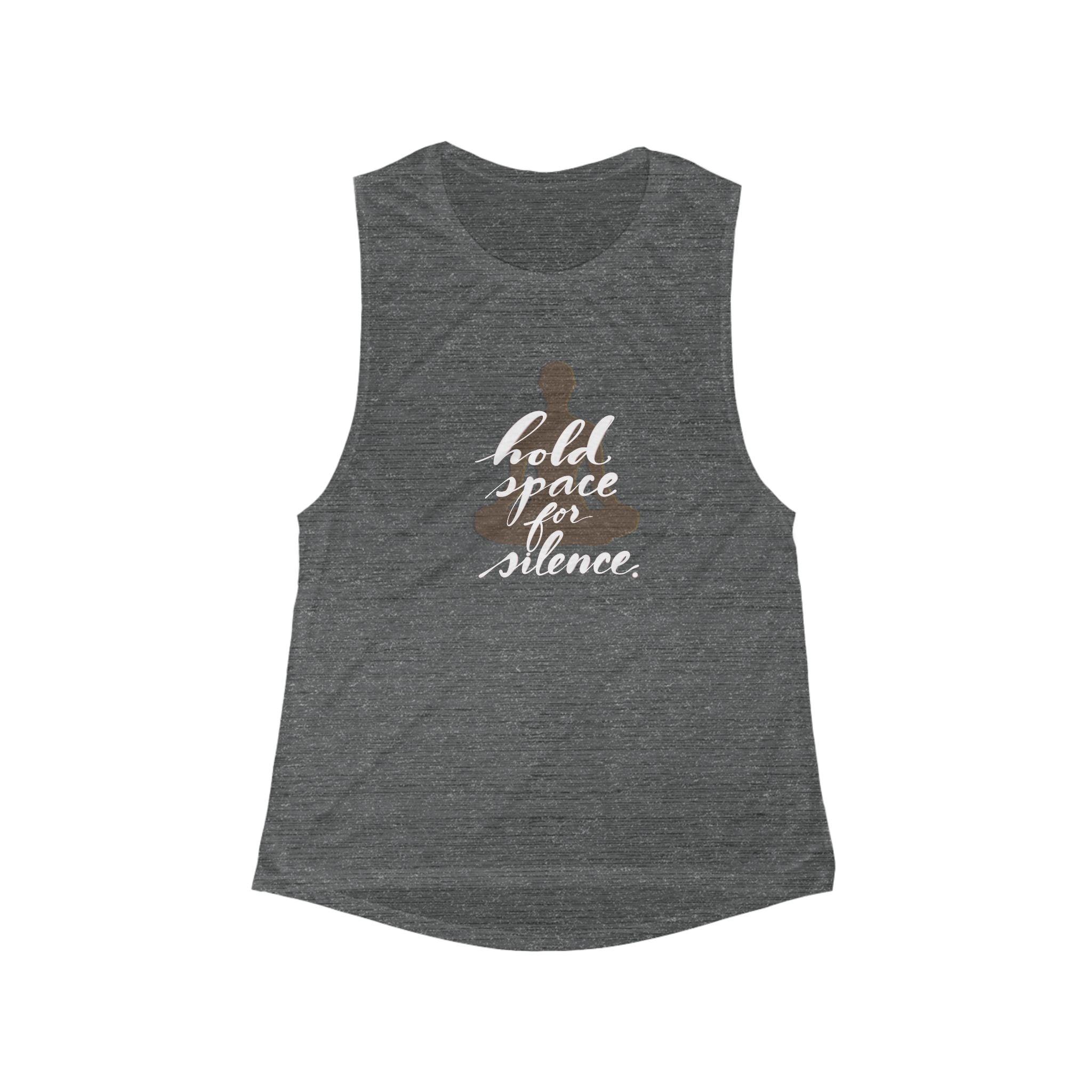 Inspirational Women's Flowy Muscle Tank - "Hold Space for Silence"