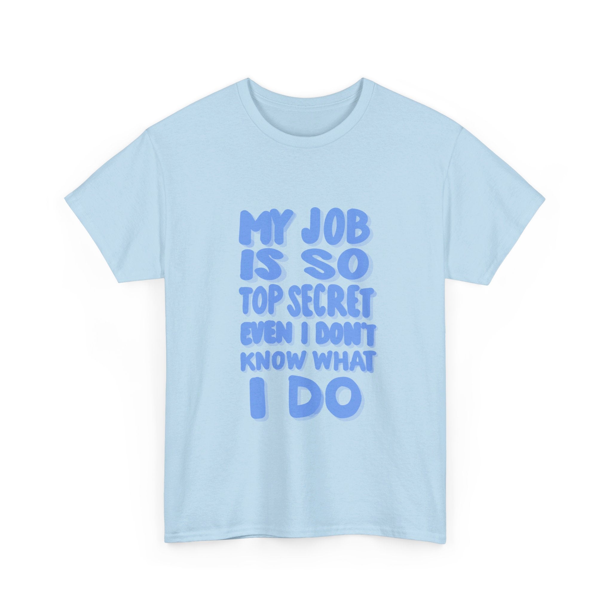 TOP SECRET JOB 1 Unisex Heavy Cotton Tee