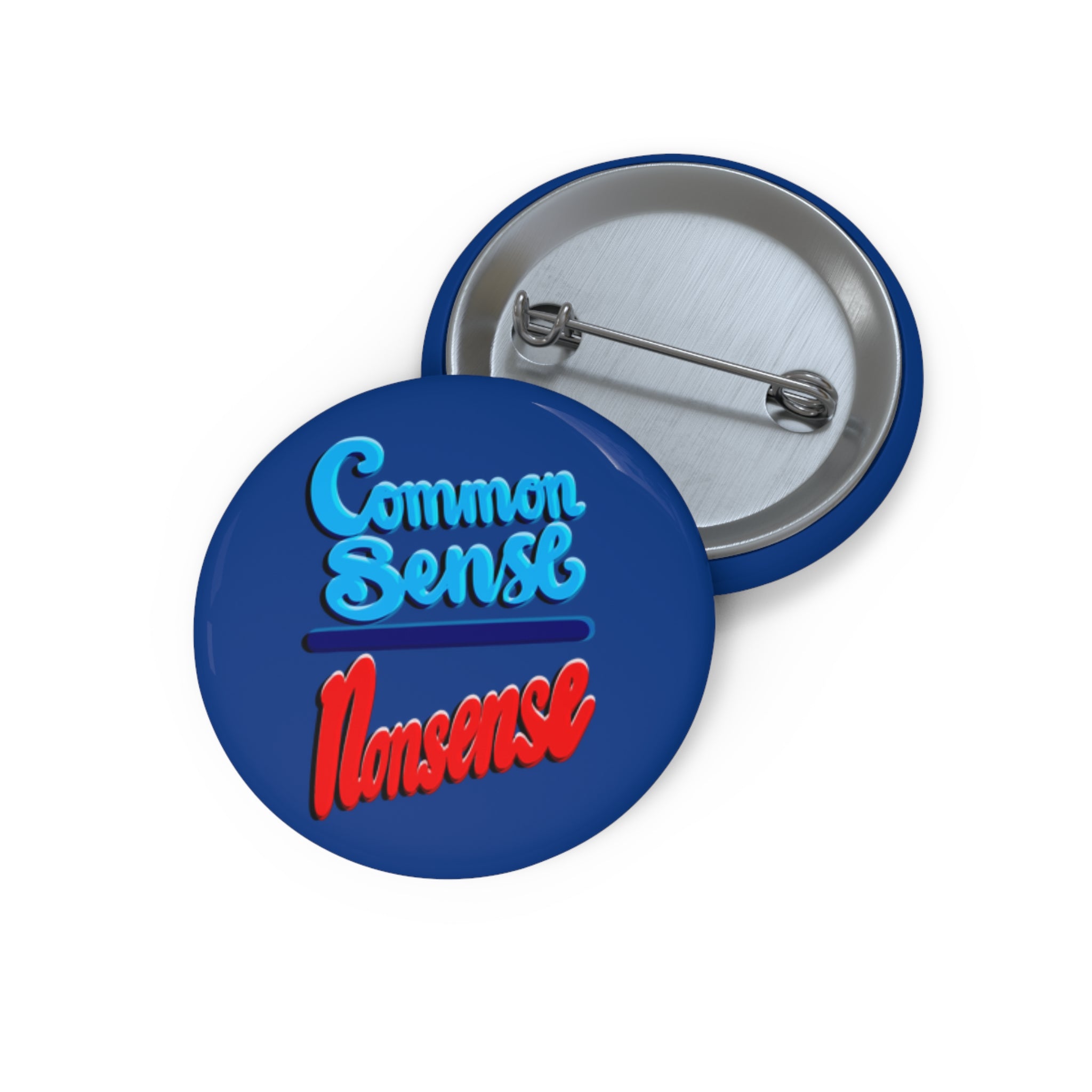 COMMON SENSE OVER NONSENSE Pin Buttons