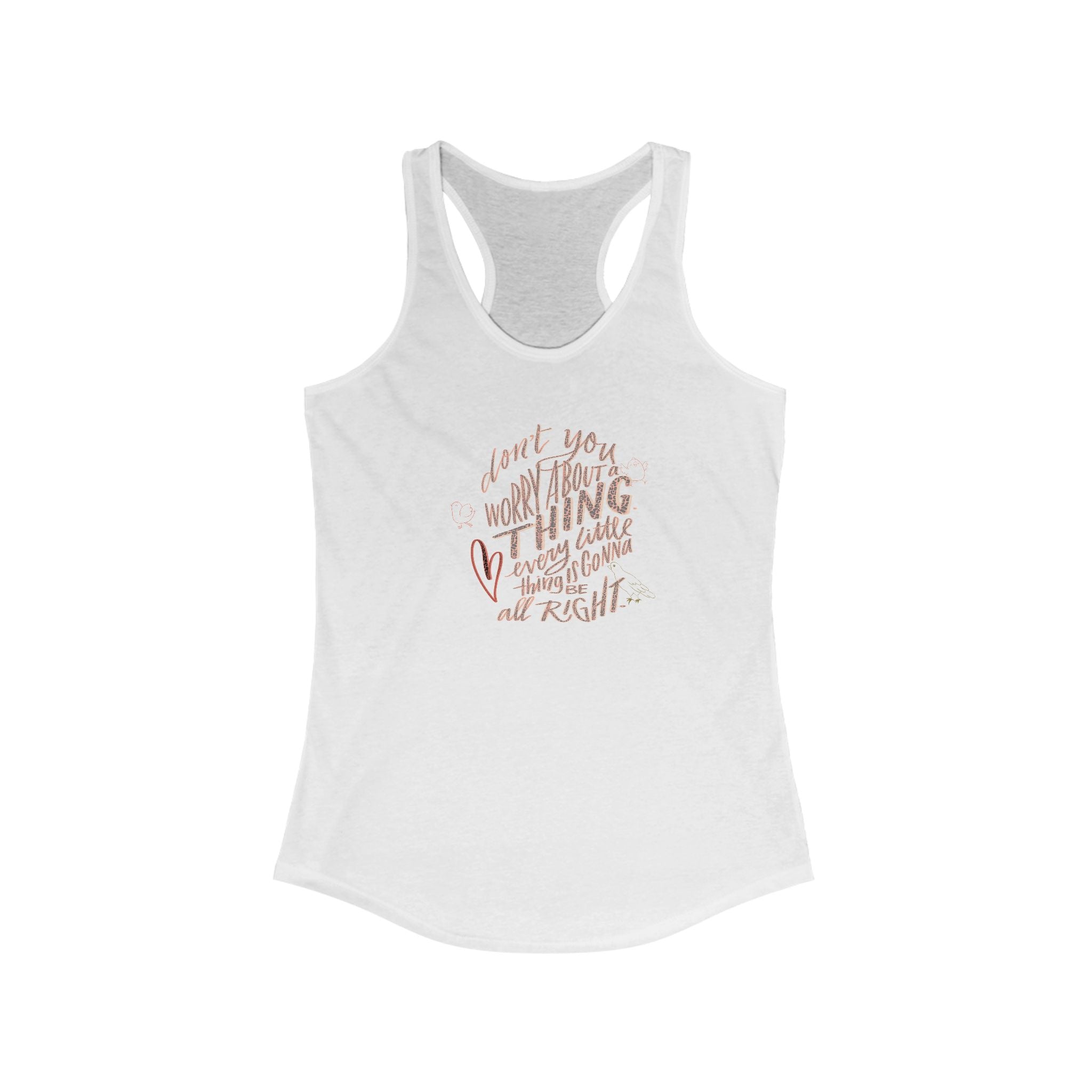 Inspirational Women's Racerback Tank - 'Don't Worry About A Thing'