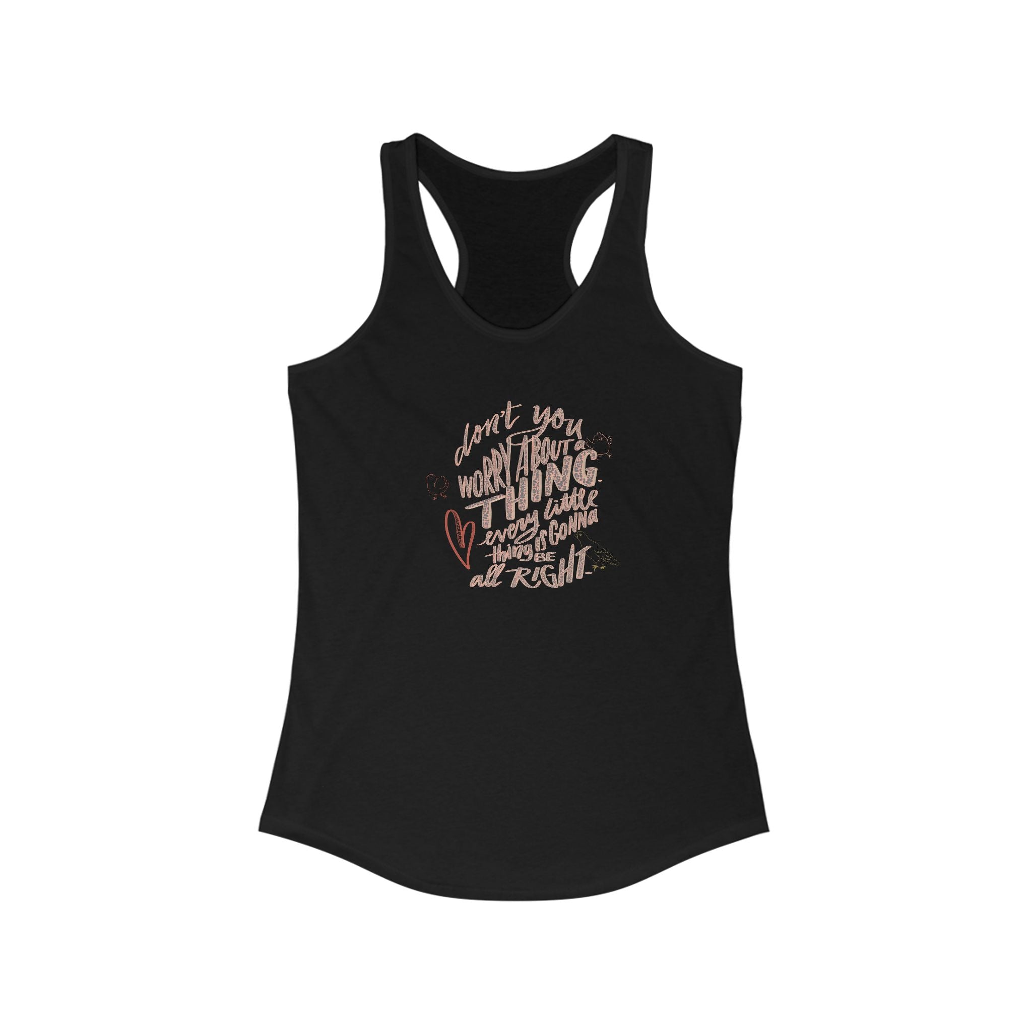 Inspirational Women's Racerback Tank - 'Don't Worry About A Thing'