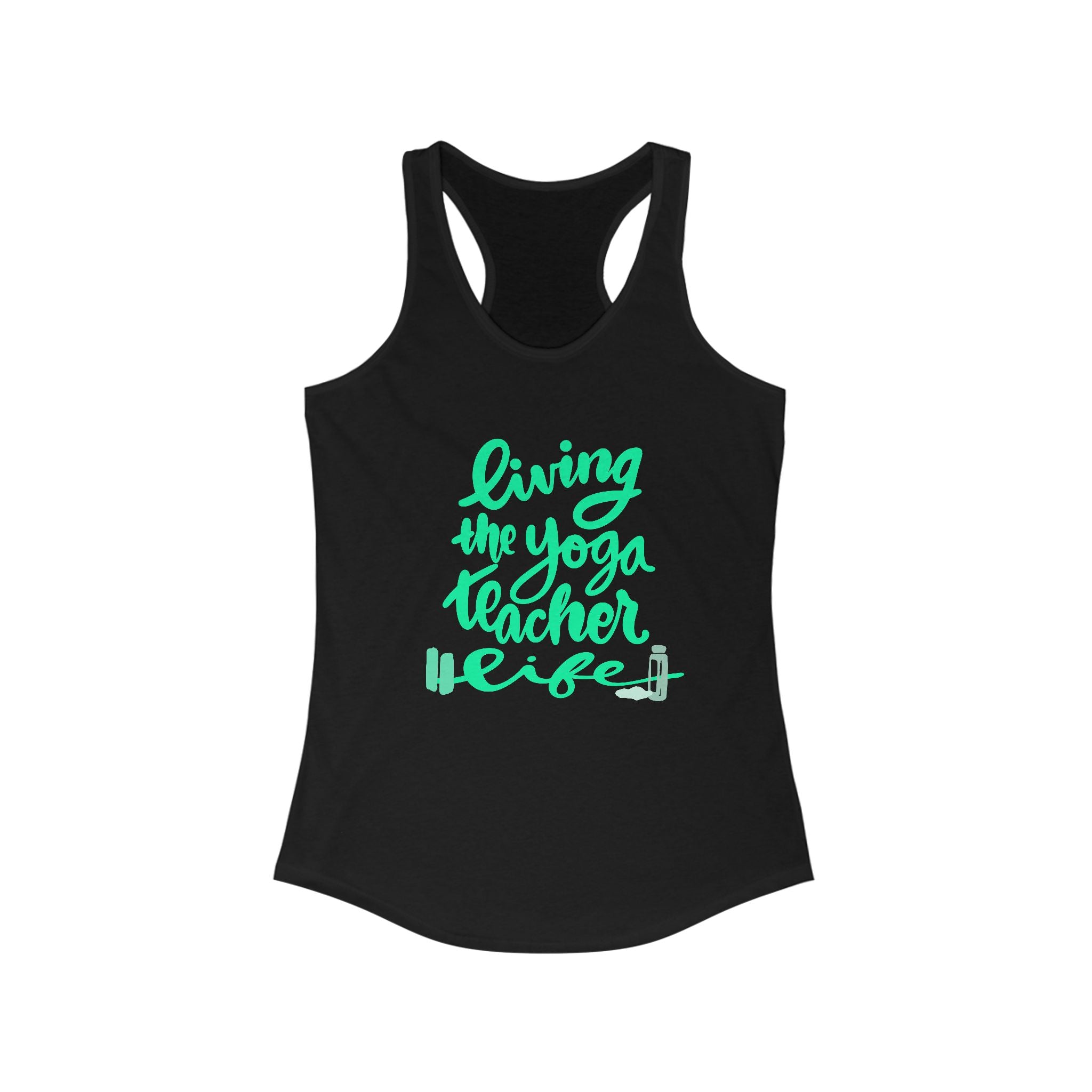 Living the Yoga Teacher Life Racerback Tank