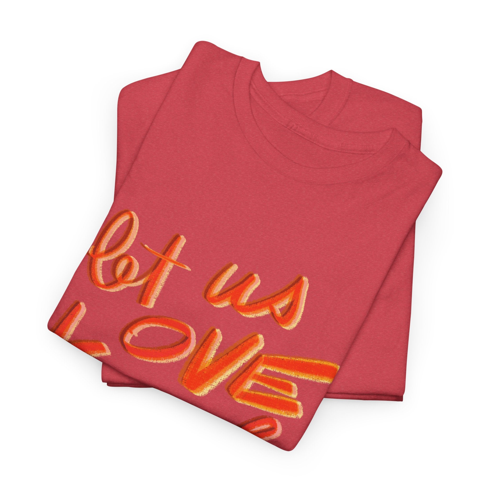 Unisex Heavy Cotton Tee - "Let Us Love Each Other" Positive Message Shirt, Casual Wear, Gift for Friends, Motivational Apparel, [...]